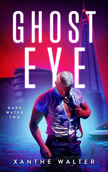 Cover of Ghost Eye: An MM Romantic Thriller (Dark Water Book 2) by Xanthe Walter