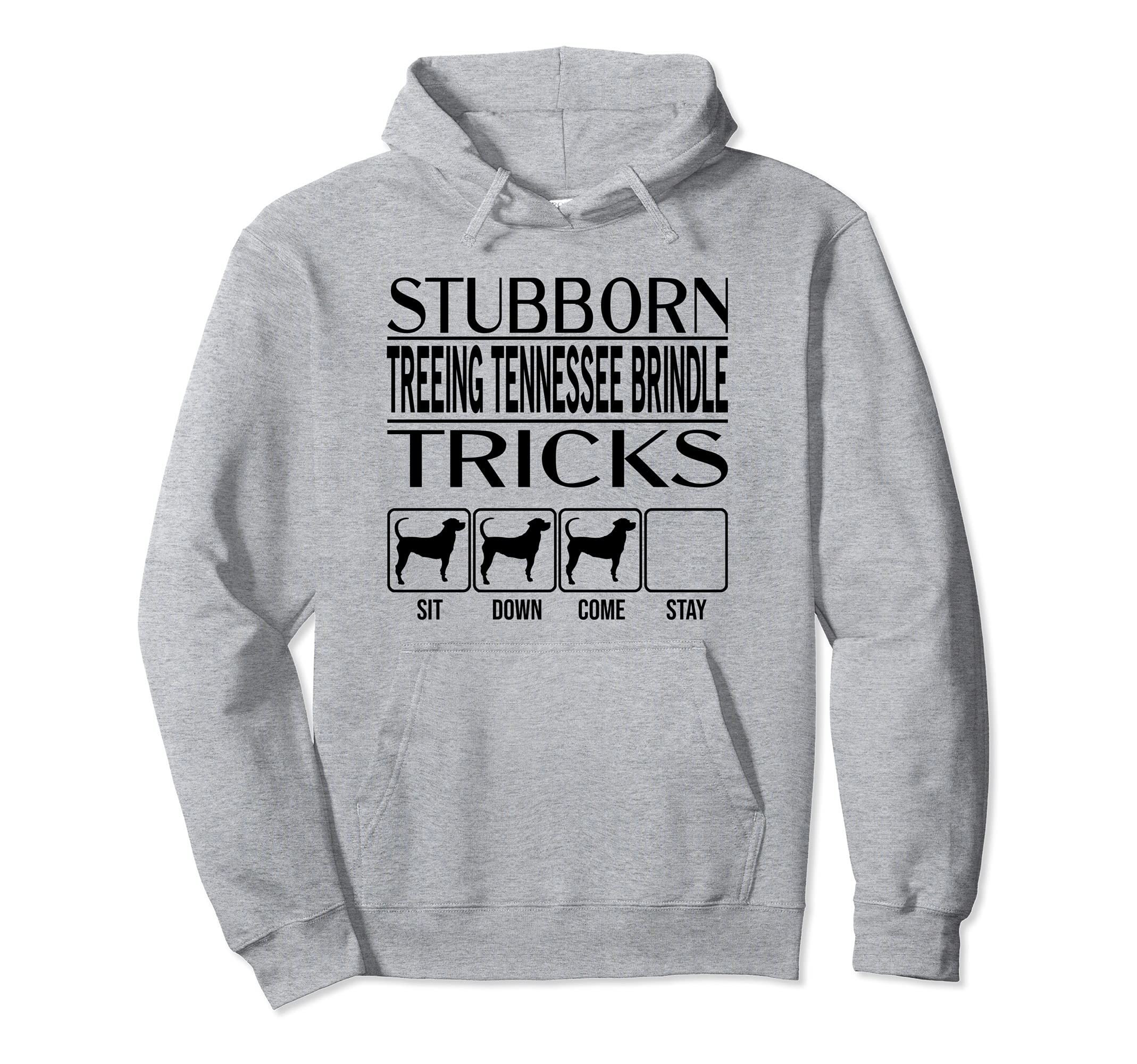 Stubborn Dog Tricks, Funny Treeing Tennessee Brindle Pullover Hoodie, Grey