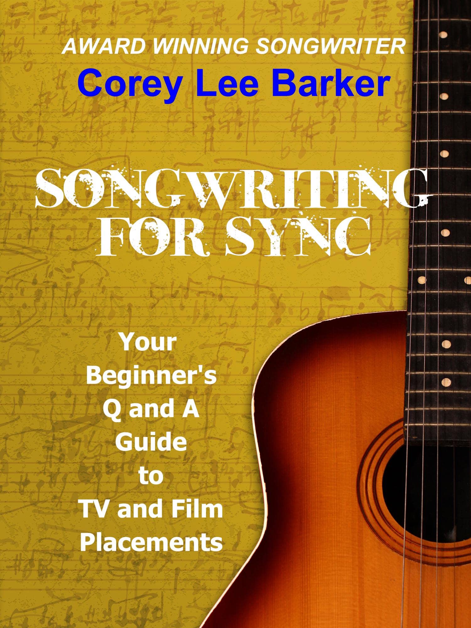 Songwriting for Sync guide eBook pour le placement de musique TV et film