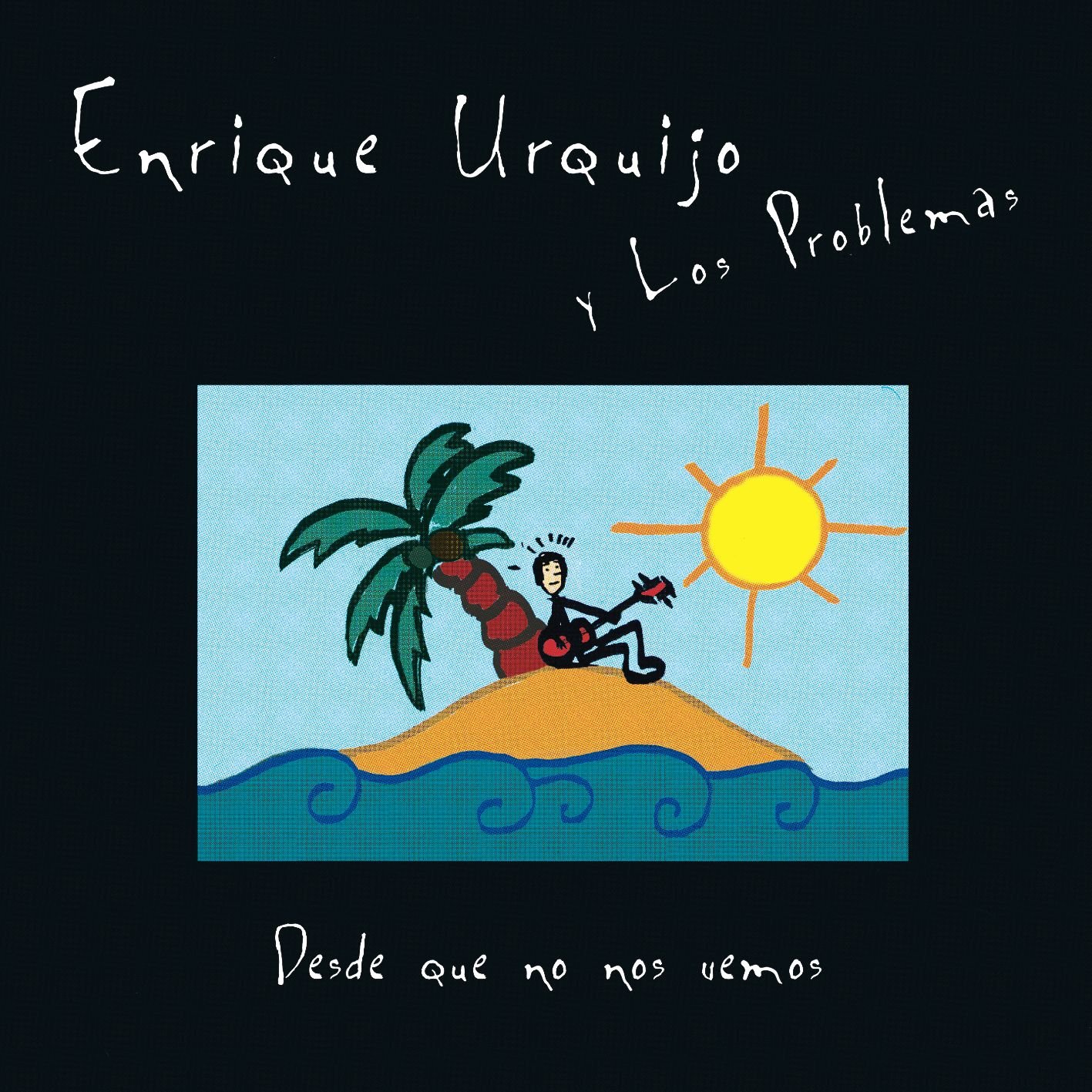 Enrique Urquijo Y Los Problemas