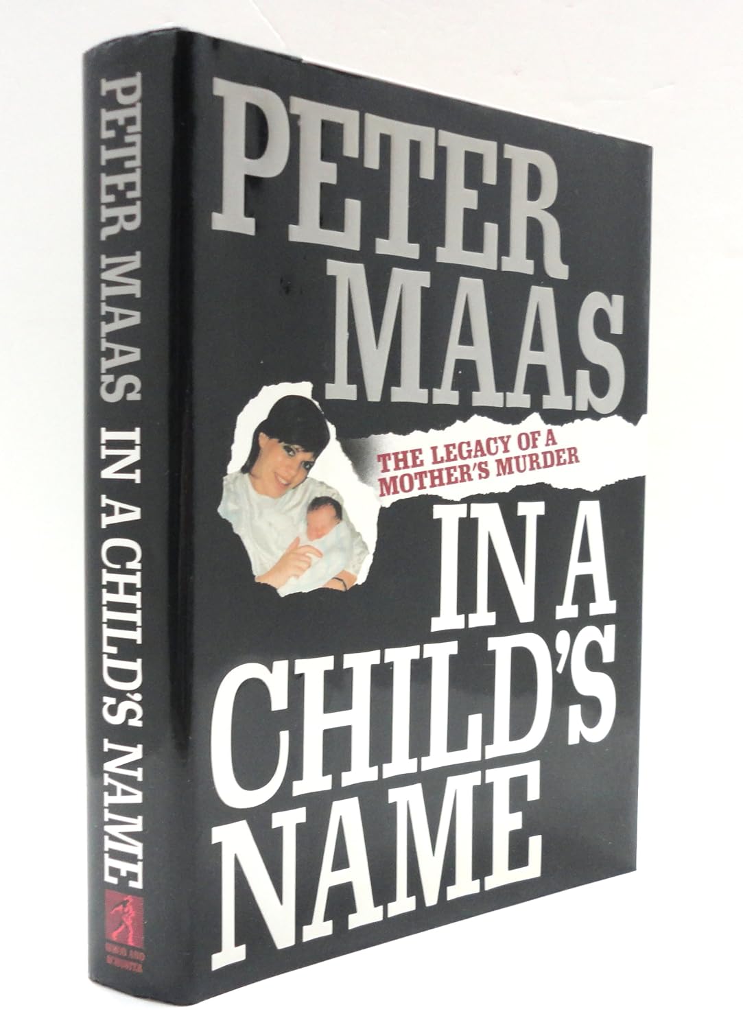 In a Child's Name: The Legacy of a Mother's Murder
