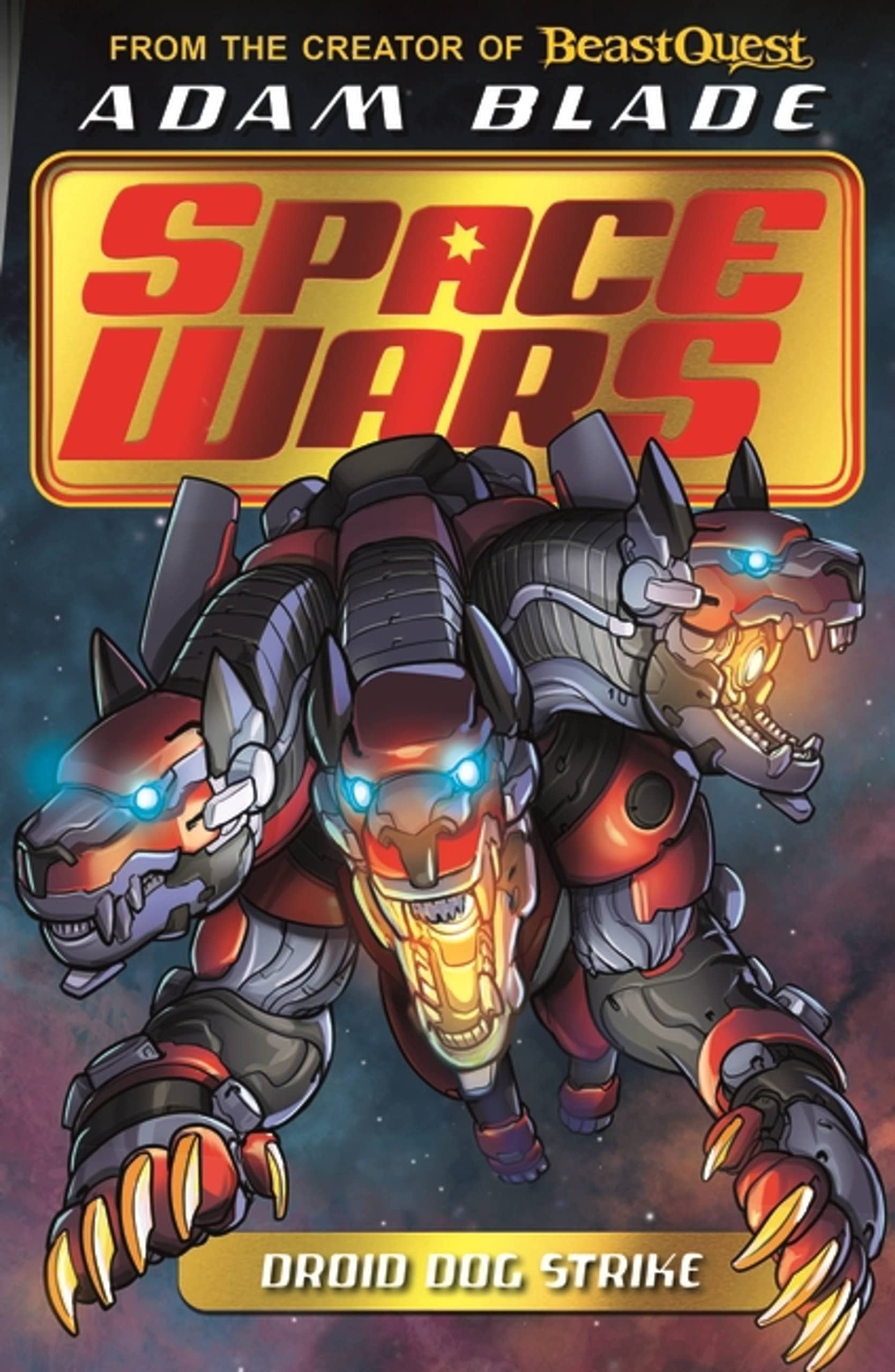 Droid Dog Strike: Book 4 (Beast Quest: Space Wars)