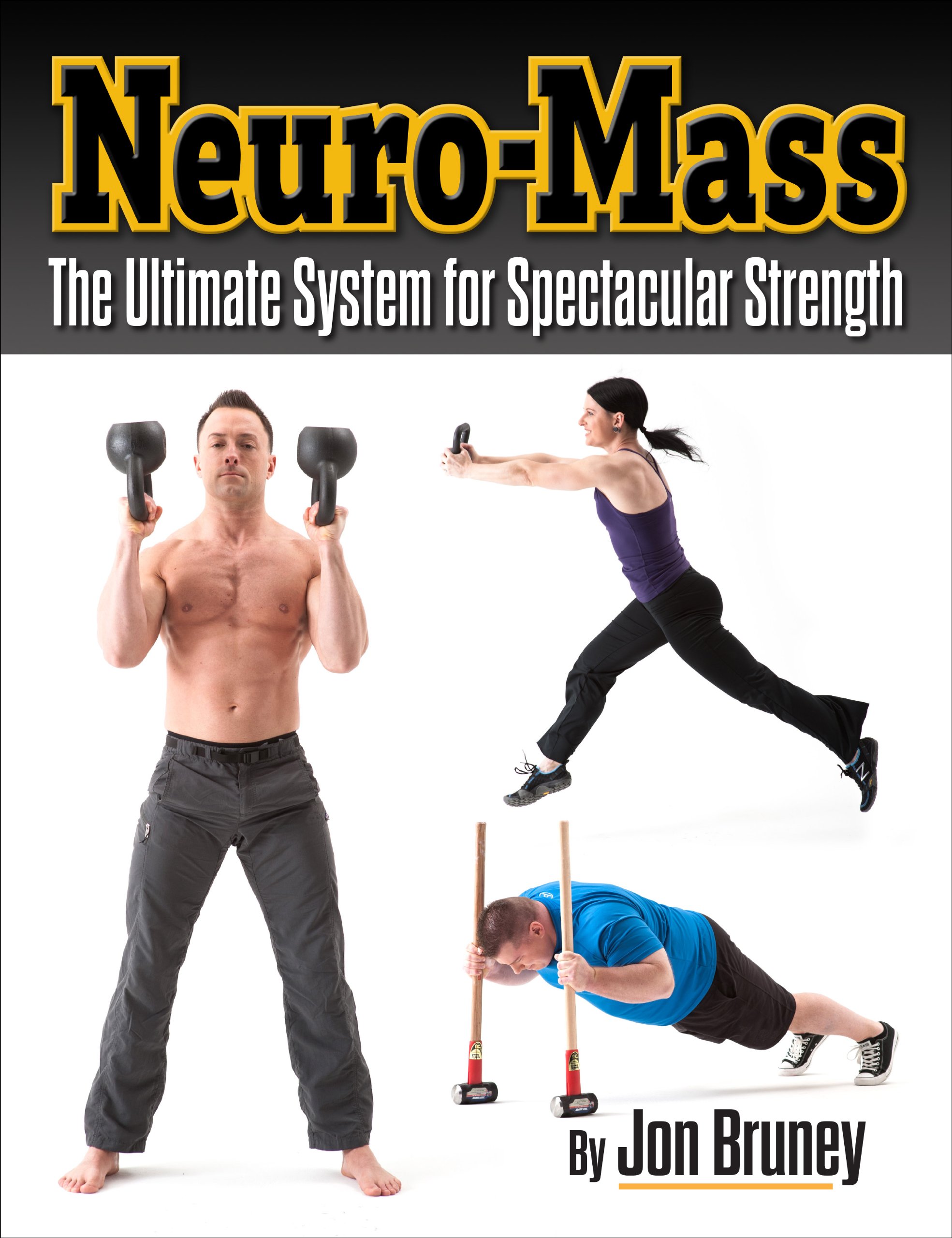 Neuro-Mass, The Ultimate System for Spectacular Strength