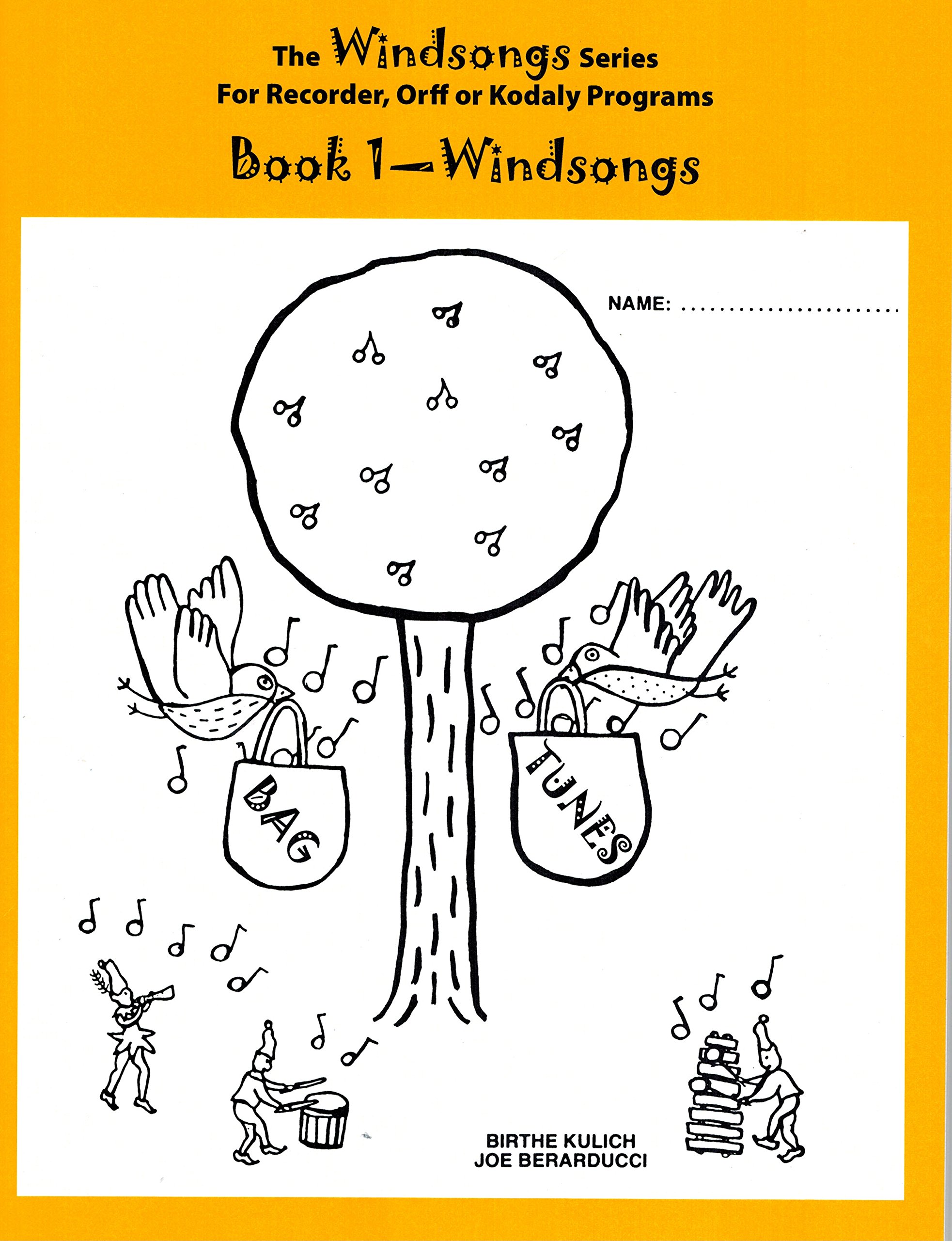 Windsong Series for Recorder, Orff or Kodaly Programs Book 1 Windsongs (for Kids Instruction)