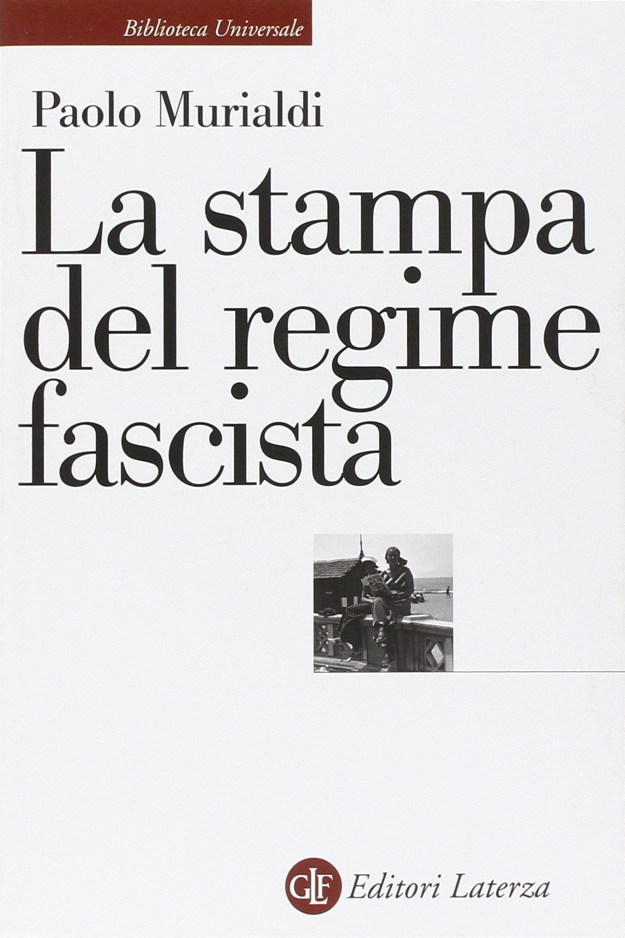La stampa del regime fascista
