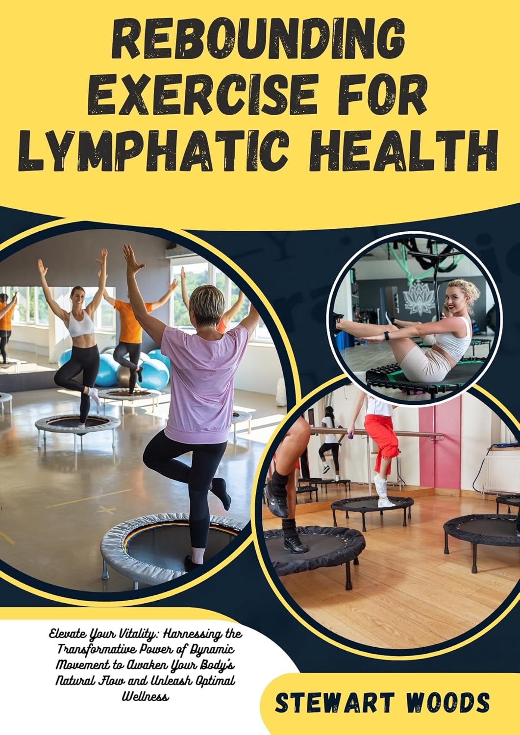 REBOUNDING EXERCISE FOR LYMPHATIC HEALTH Elevate Your Vitality