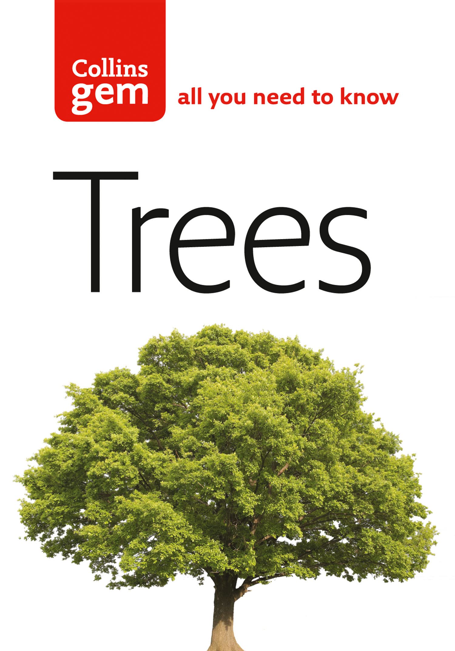 Trees: The definitive pocket guide to tree and shrub identification for nature lovers (Collins Gem) Paperback – 12 April 2012