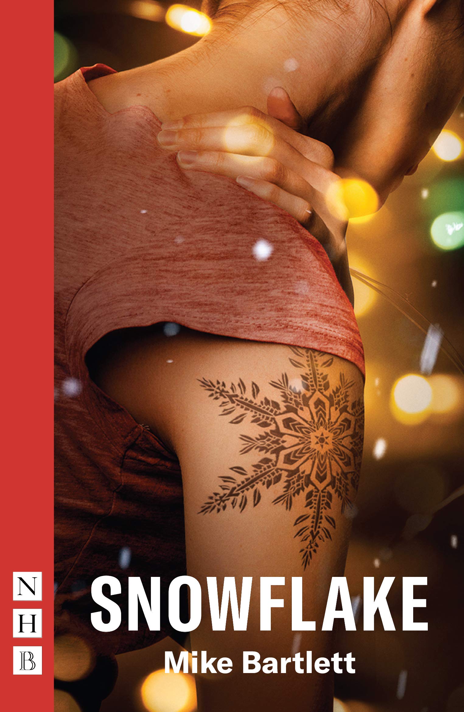 Snowflake (NHB Modern Plays) (Arts at the Old Fire Station)