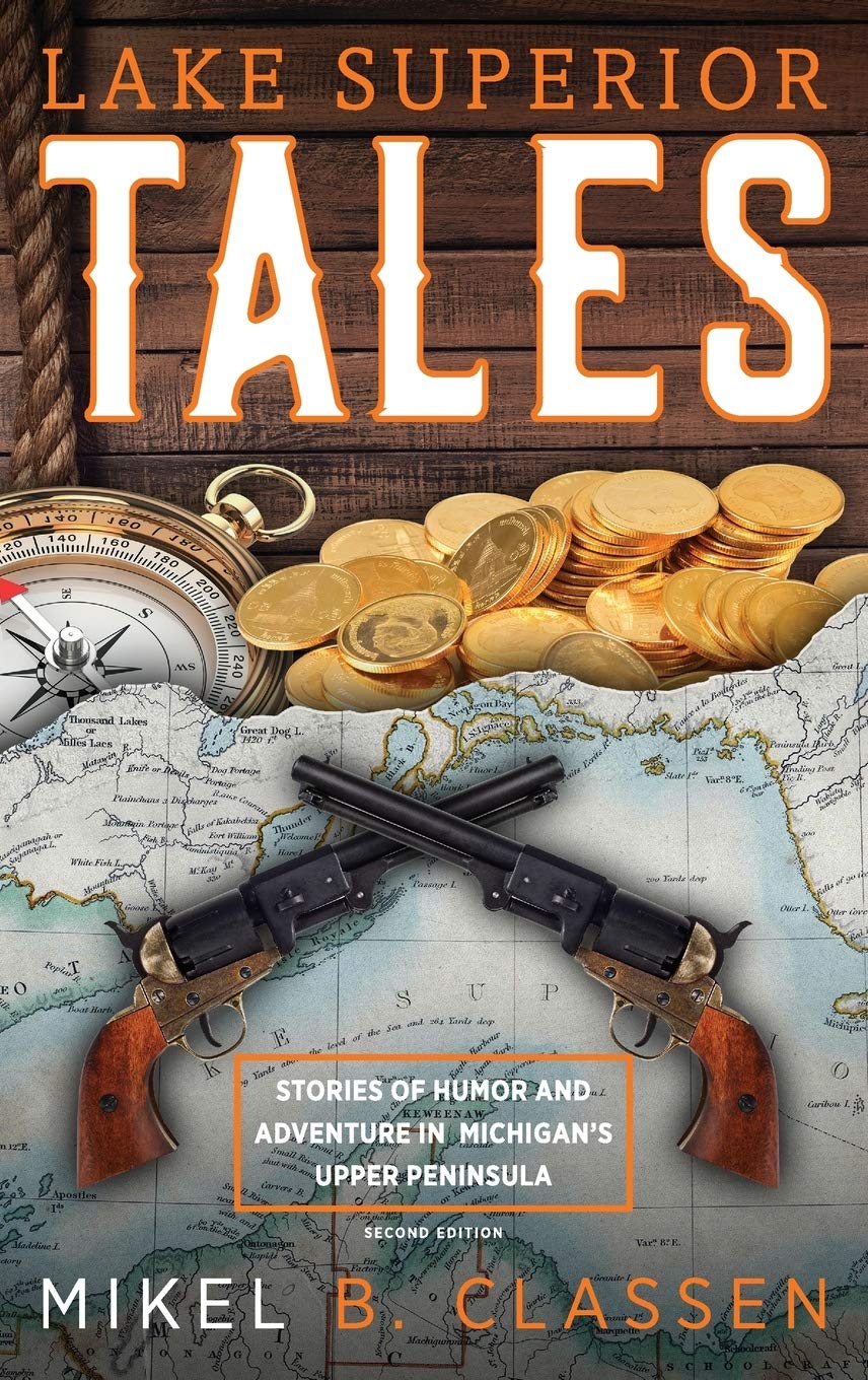 Buy Lake Superior Tales: Stories of Humor and Adventure in Michigan's Upper Peninsula, 2nd Edition — BookShops.in