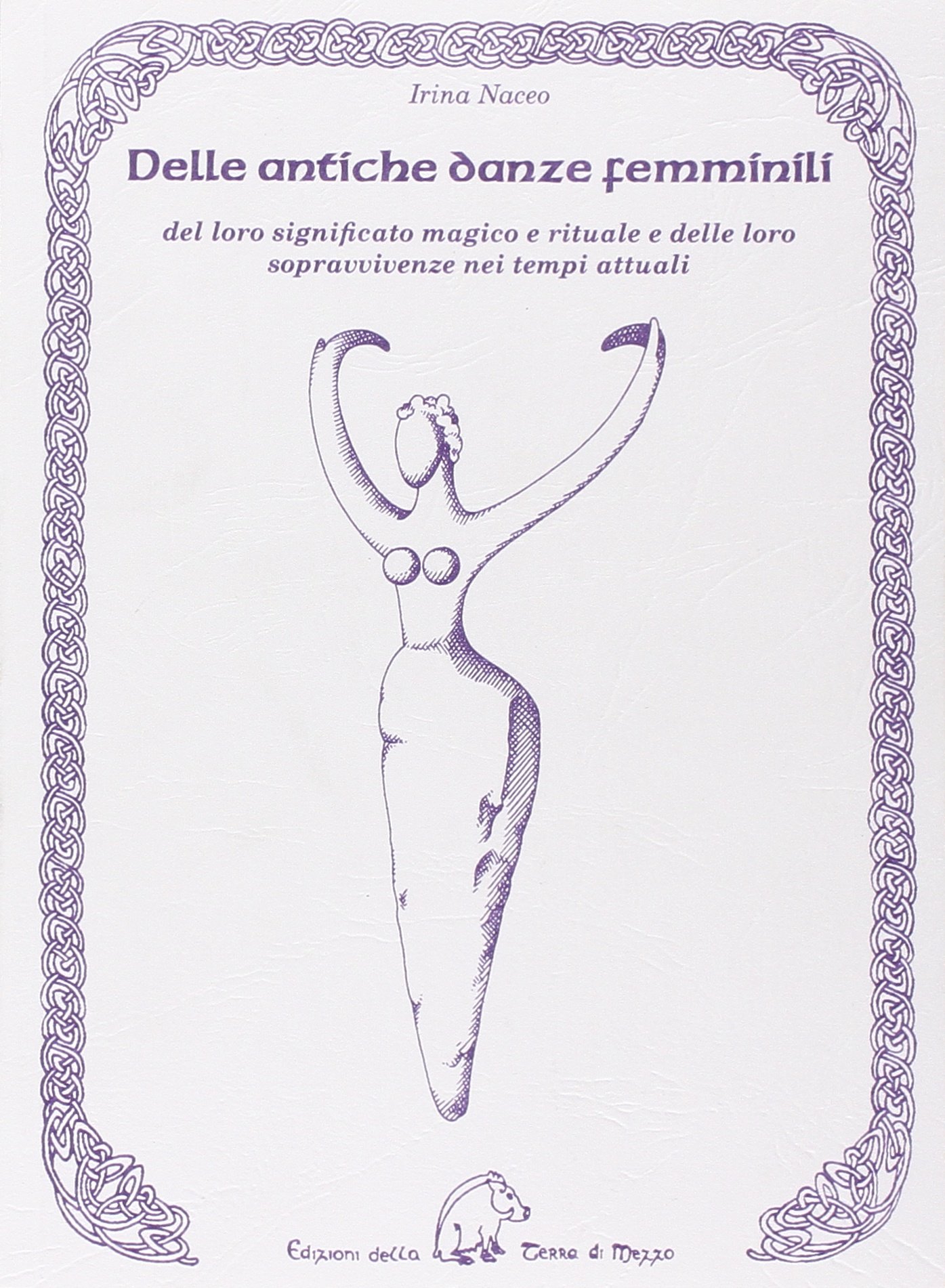 Danze femminili livre essai sur la magie rituelle et les traditions
