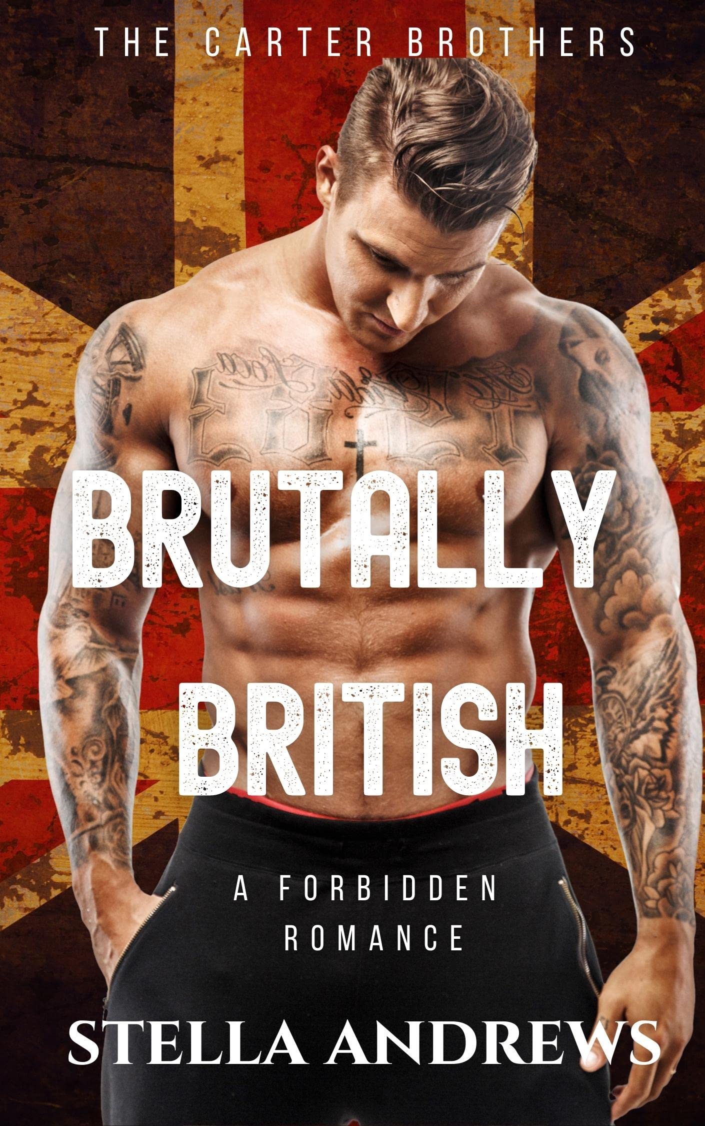 Brutally British (The Carter Brothers Book 1)