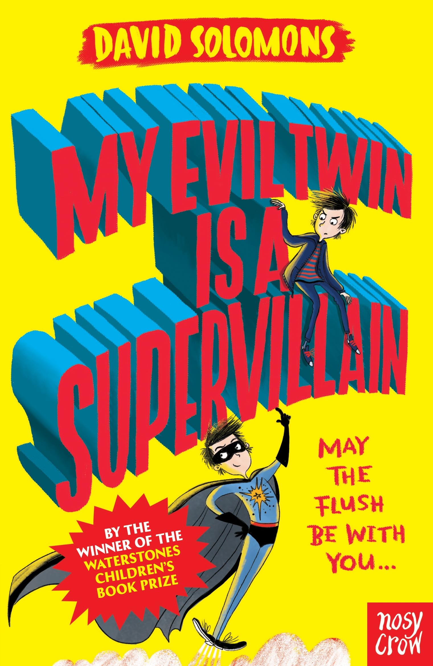 My Evil Twin Is a Supervillain (My Brother is a Superhero),David Solomons,Laur
