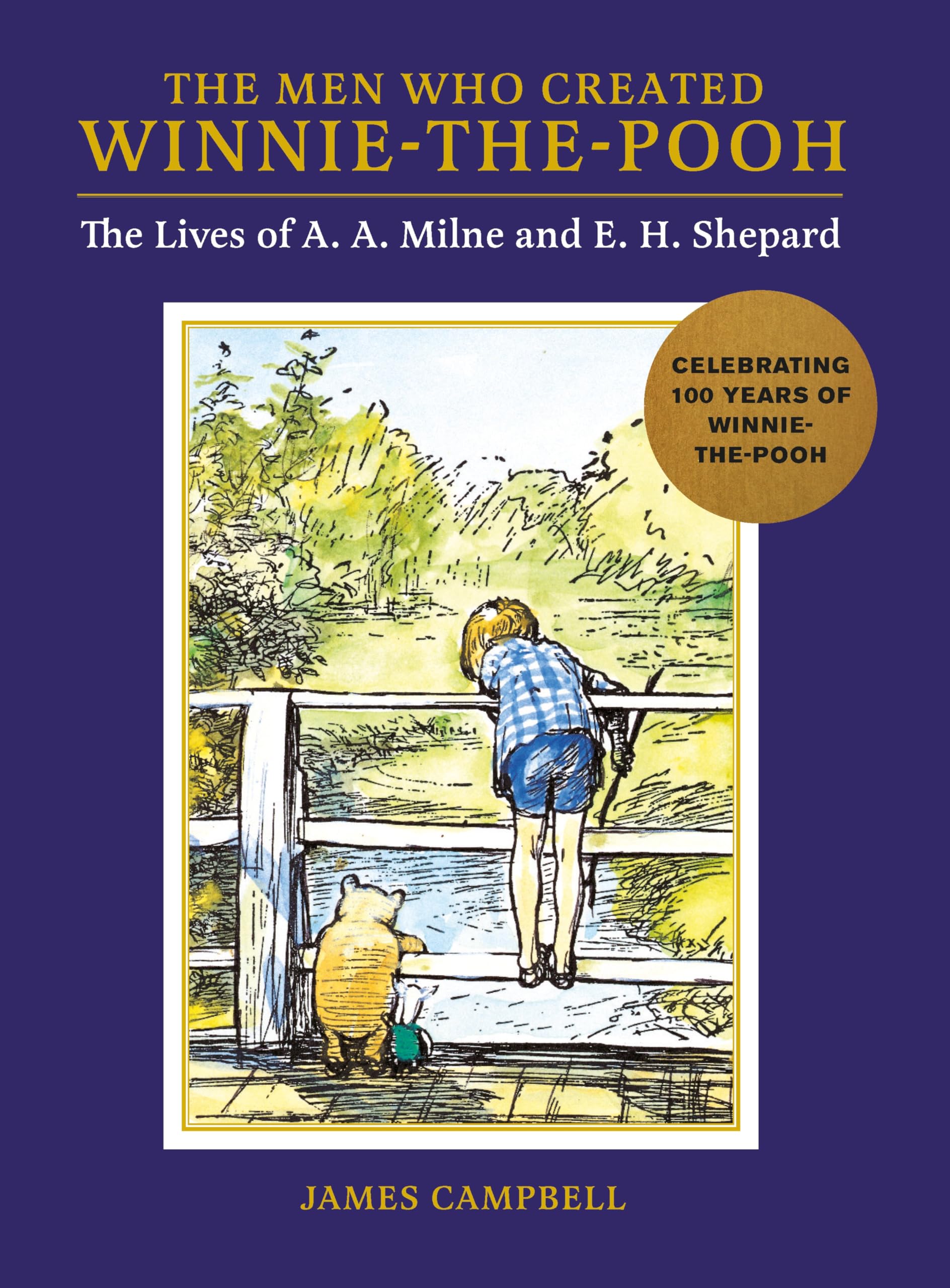 James Campbell The Men Who Created Winnie-the-Pooh Hardback Book