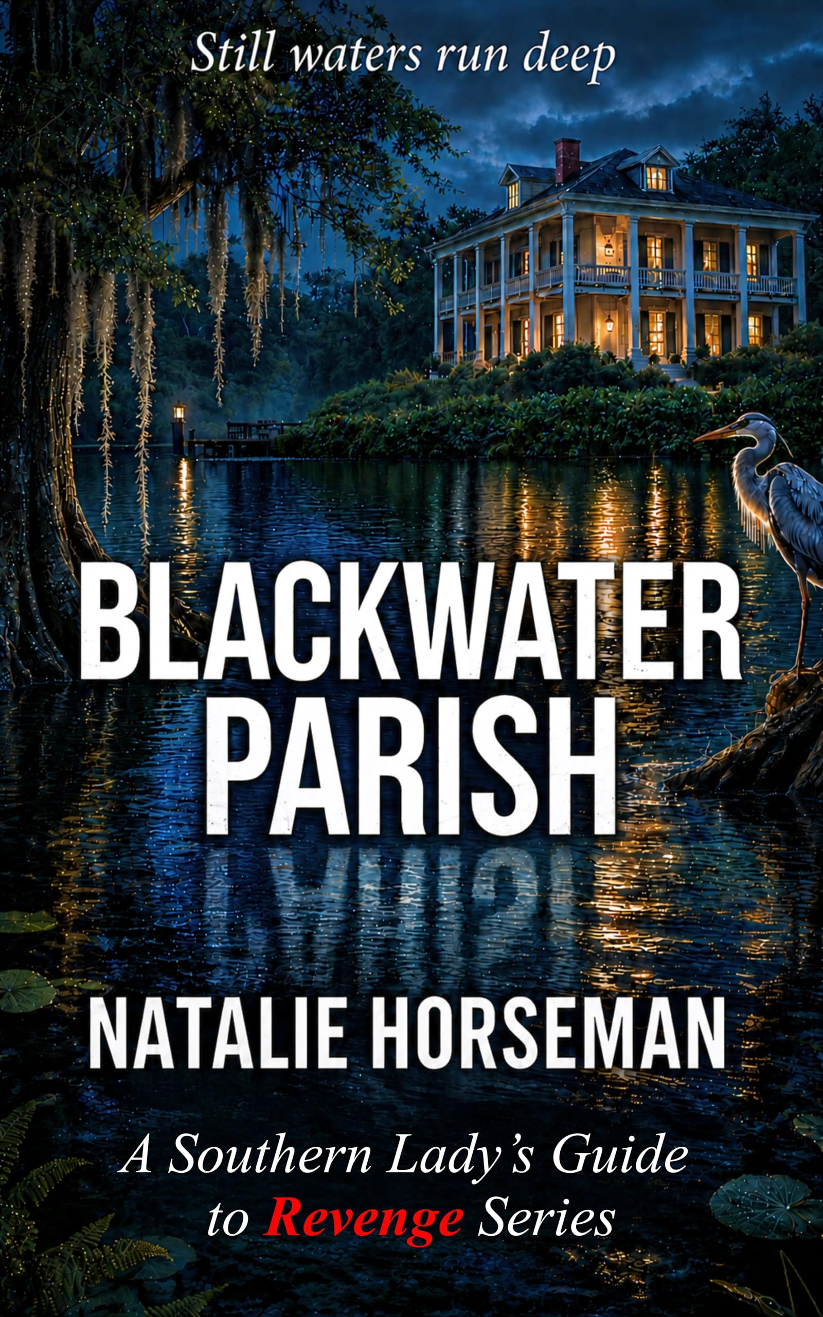 Blackwater Parish (A Southern Lady's Guide to Revenge Series)