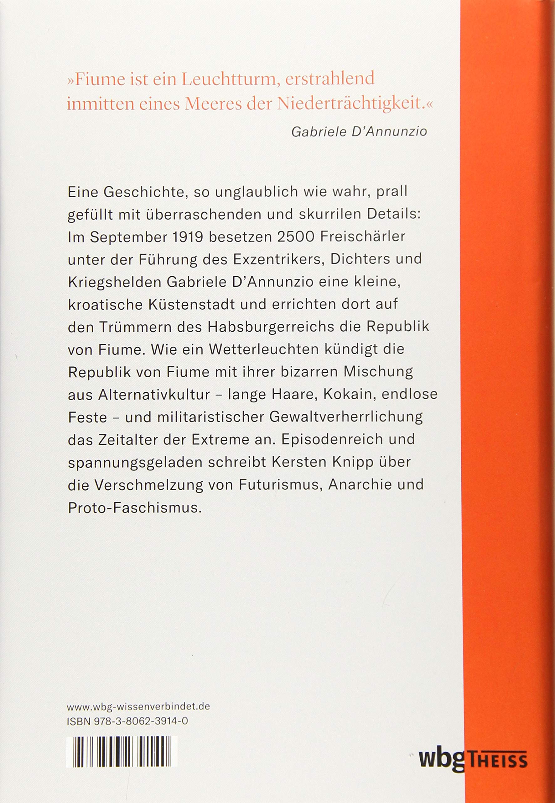 Die Kommune der Faschisten: Gabriele D'Annunzio, die Republik von Fiume und die Extreme des 20. Jahrhunderts