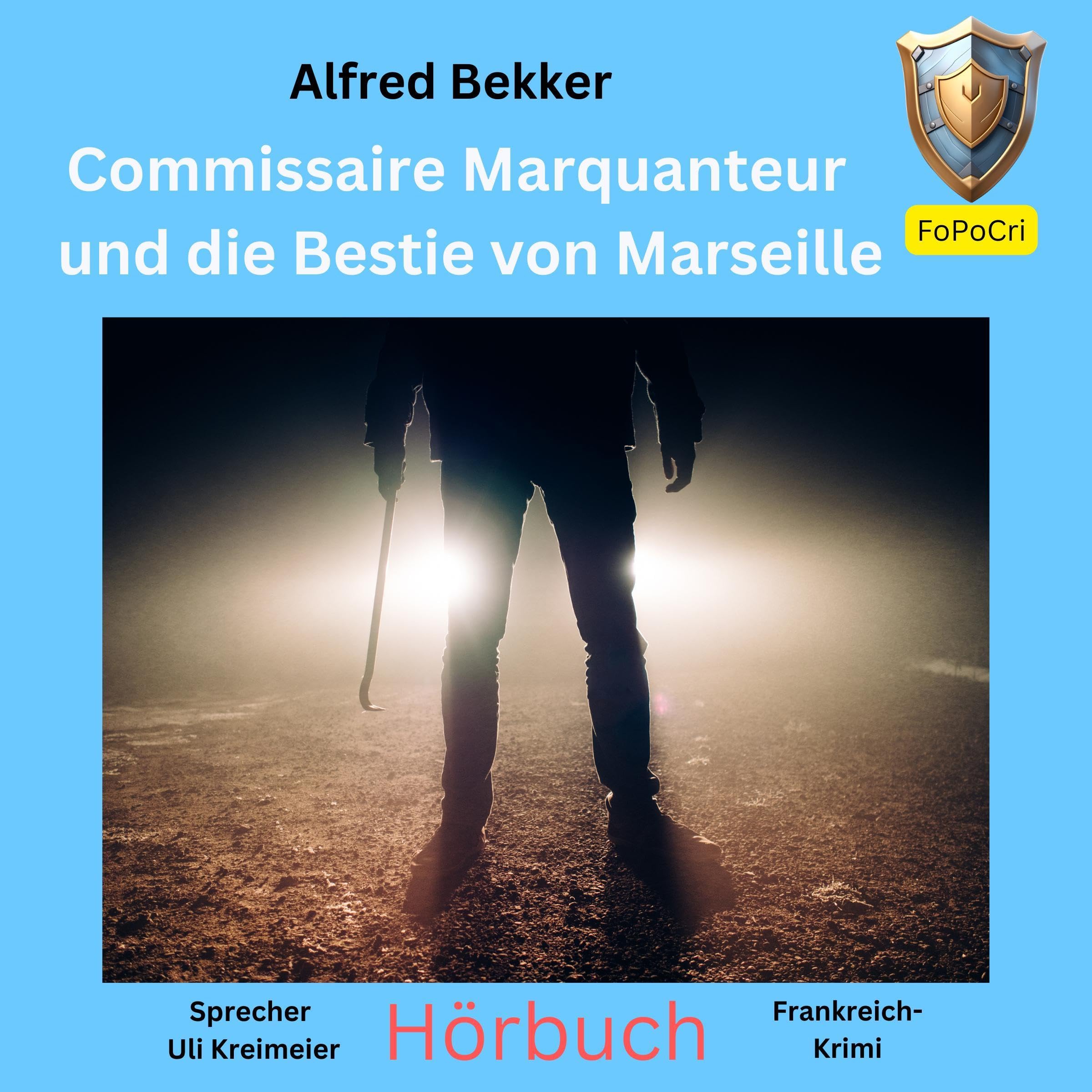 Commissaire Marquanteur und die Bestie von Marseille [Commissioner Marker and the Bestie von Marseille]