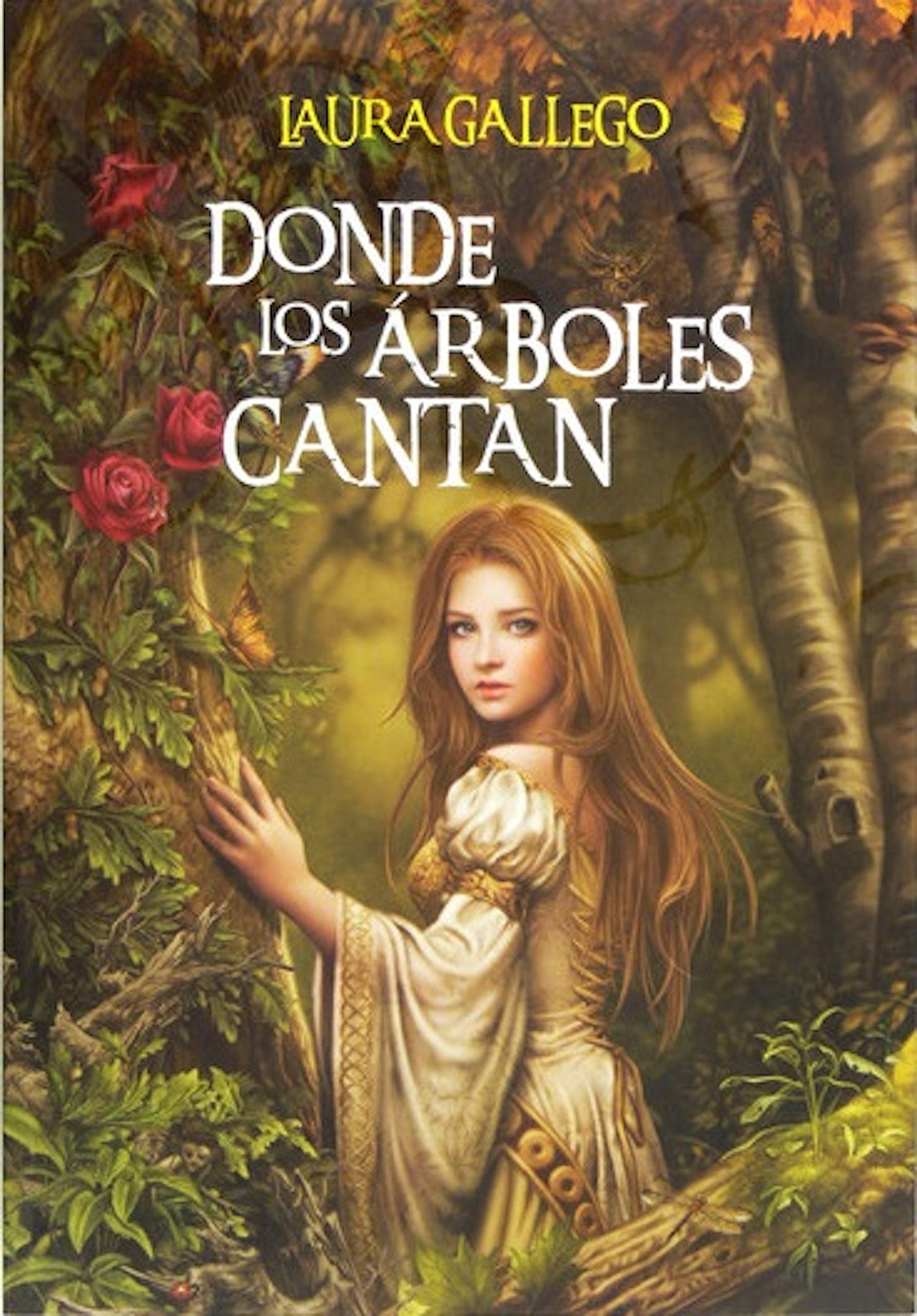 Donde los árboles cantan (Especiales Laura Gallego) (Spanish Edition)