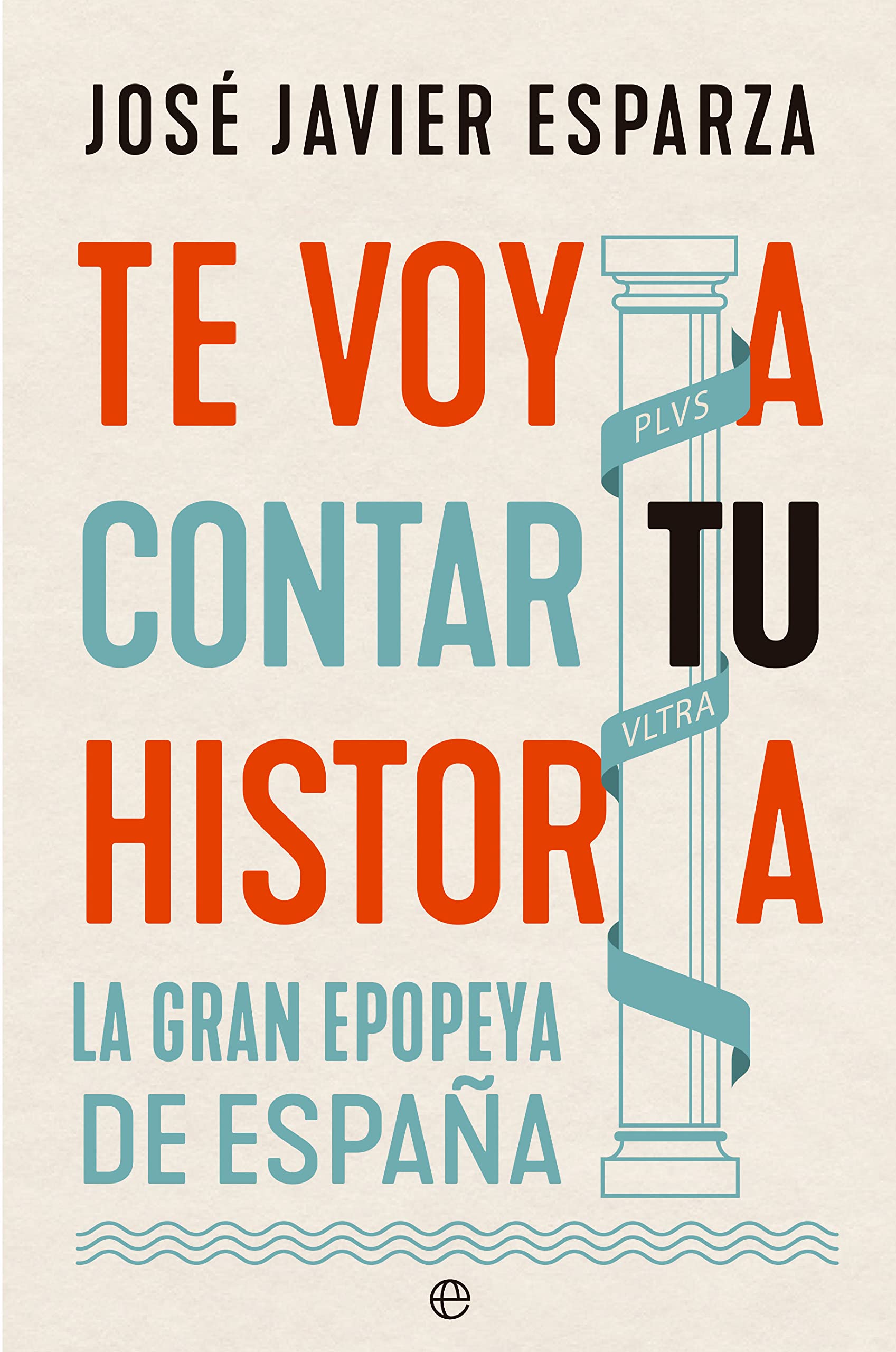 Te voy a contar tu historia (Spanish Edition)