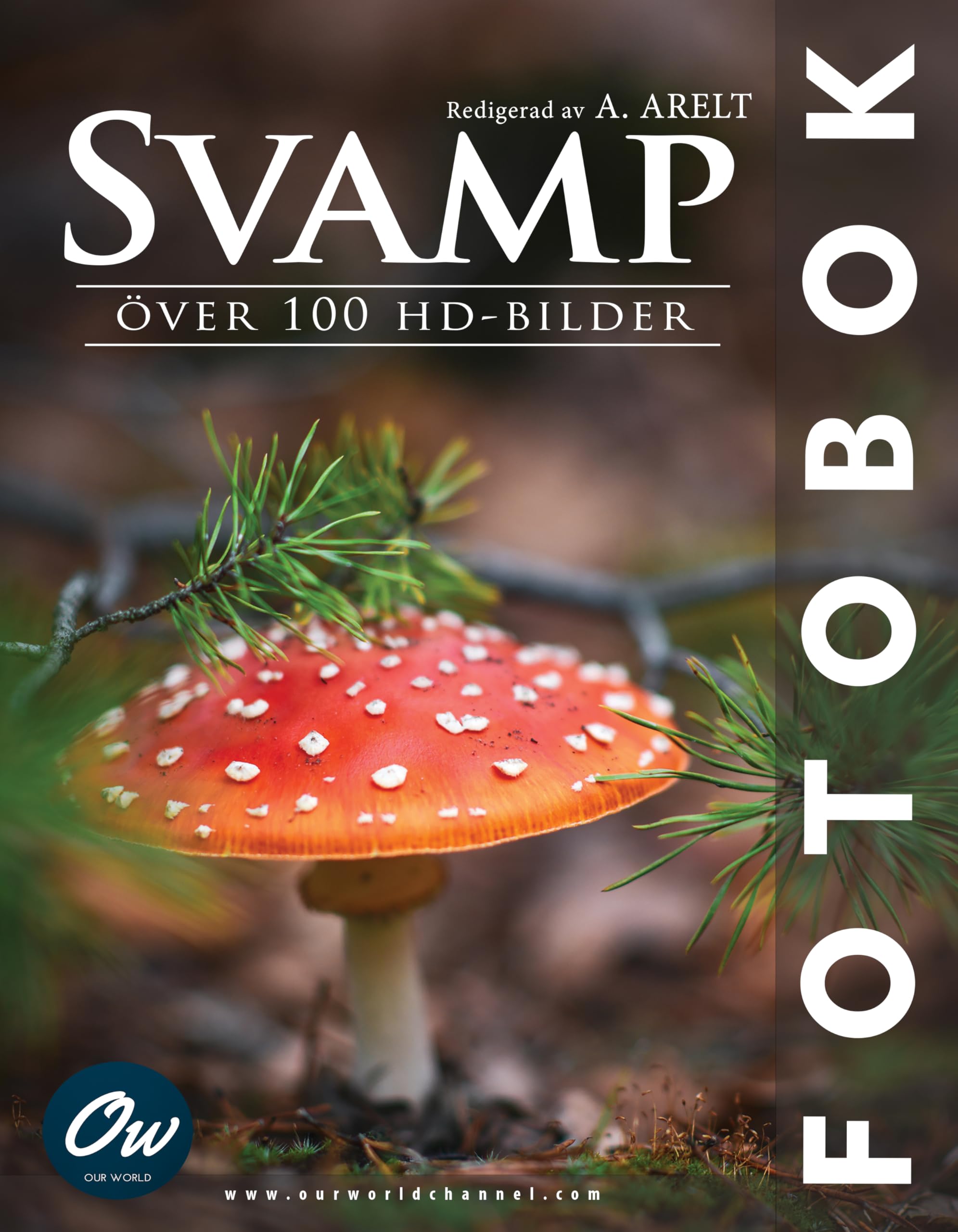 Svamp: Fotobok (Swedish Edition) Beau livre photo de collection nature sauvage