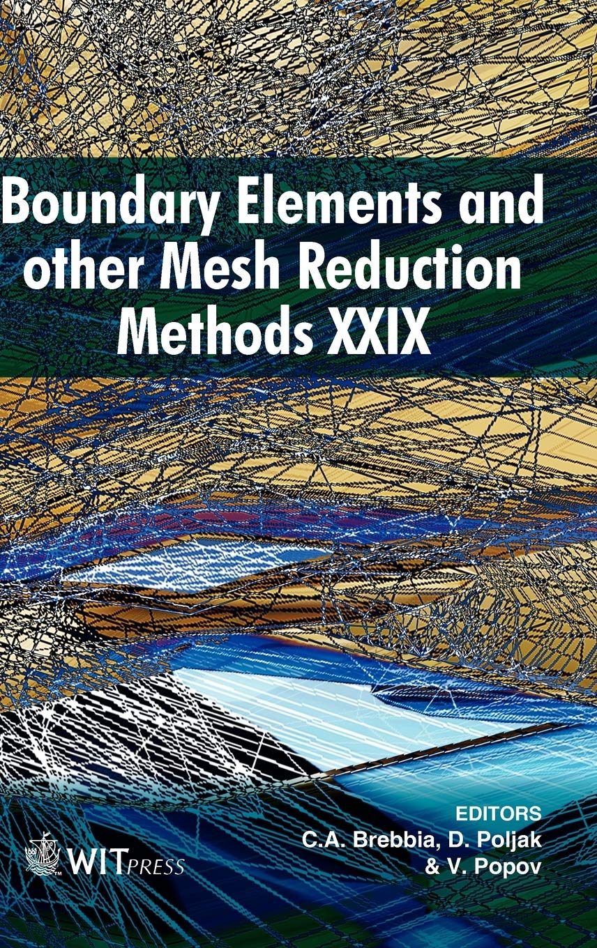 Buy Boundary Elements and Other Mesh Reduction Methods: XXIX (WIT Transactions on Modelling and Simulation) — BookShops.in