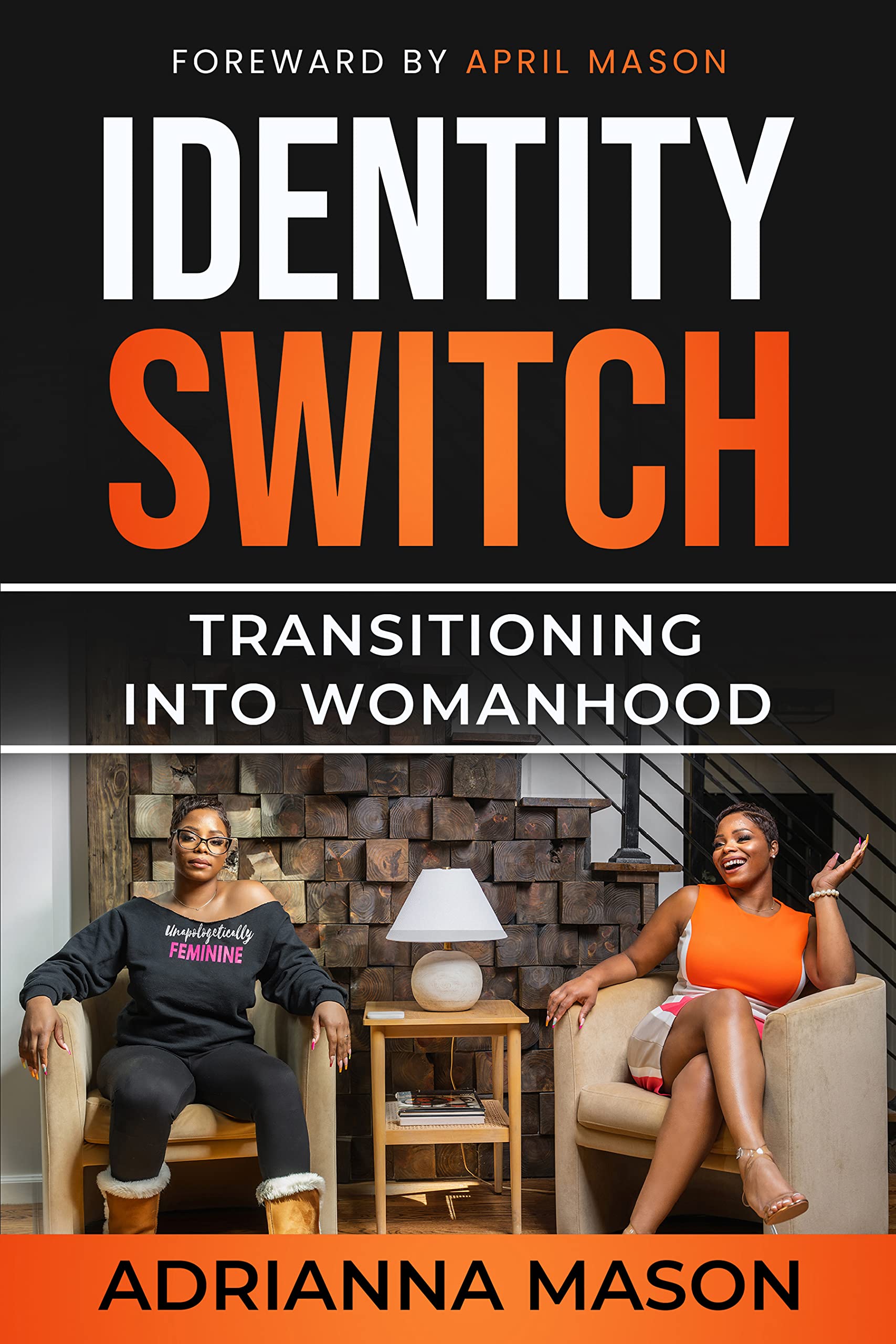 Identity Switch: Transitioning Into Womanhood