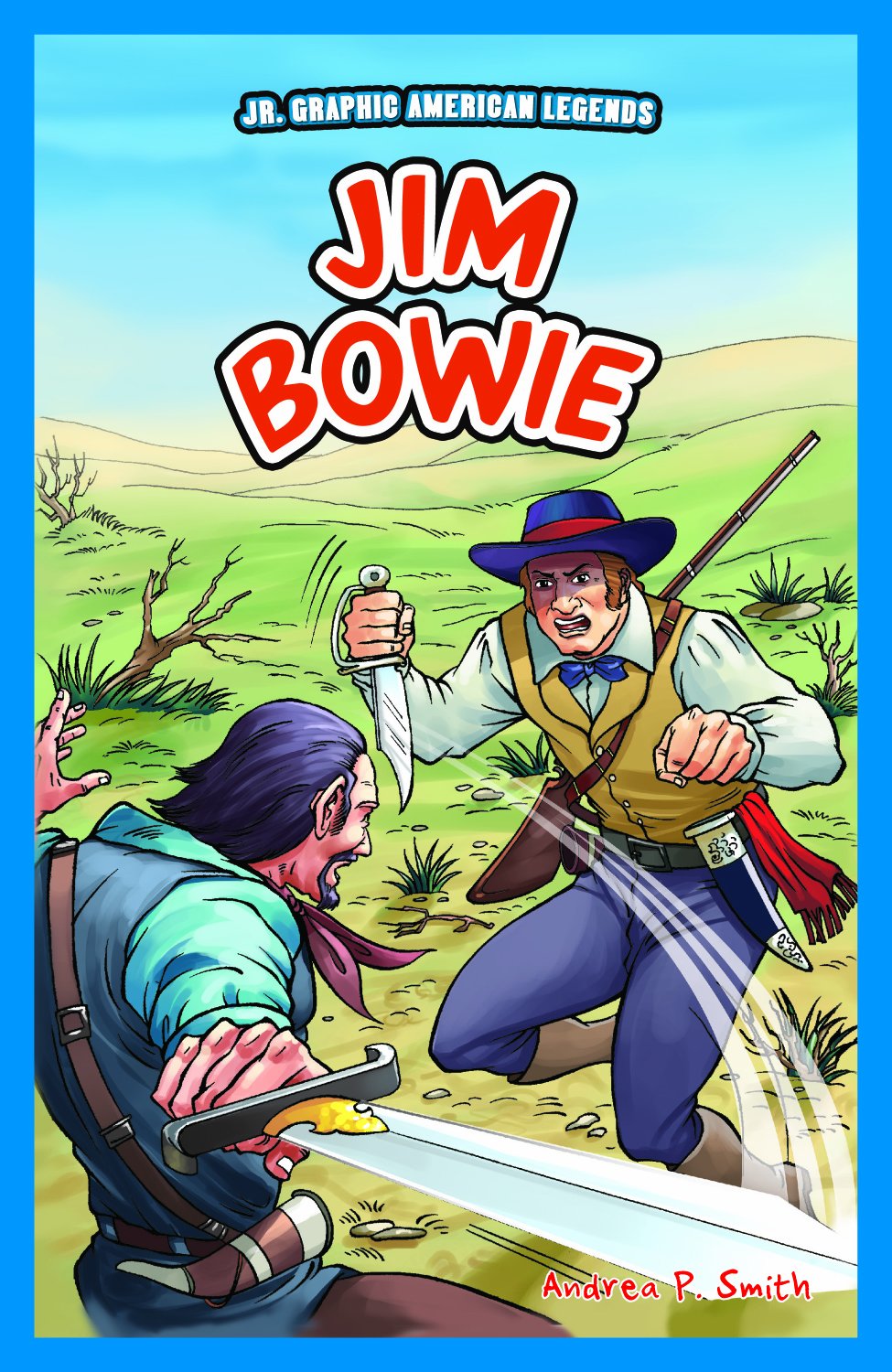 Jim Bowie (JR. Graphic American Legends)