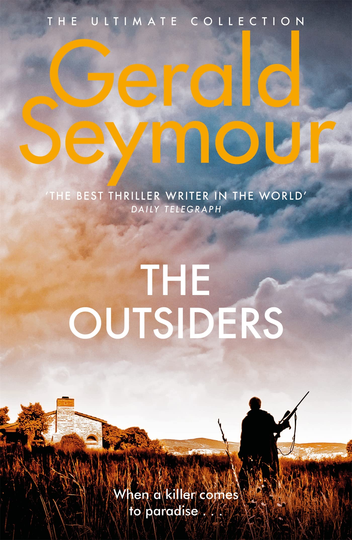 The Outsiders By Gerald Seymour. 9781444705904