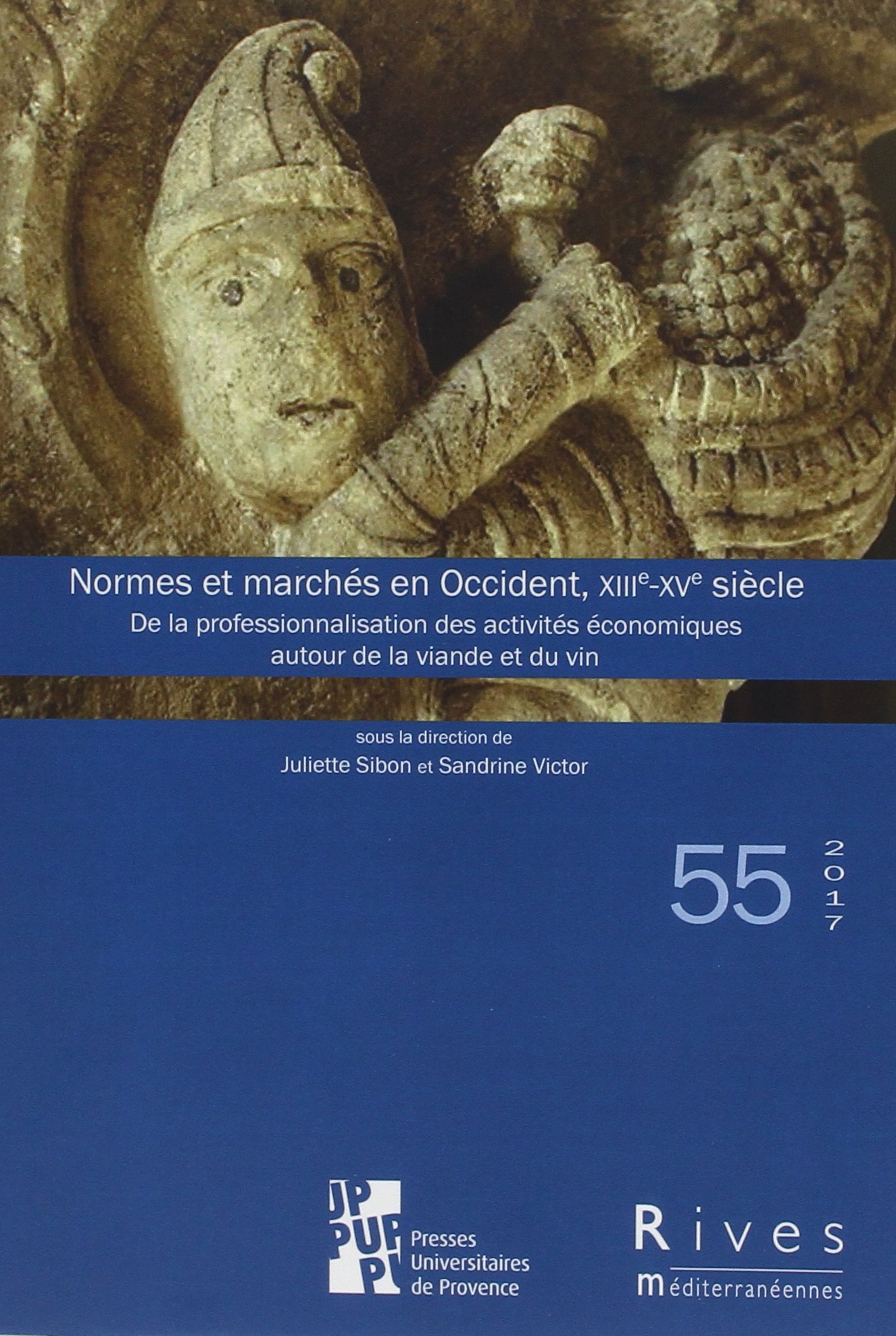 NORMES ET MARCHES EN OCCIDENT, XIIIE-XVE SIECLE (RIVES NORD MEDI) (French Edition)