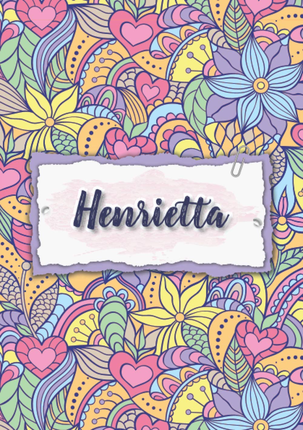 Henrietta: Notebook A5 | Personalized name Henrietta | Birthday gift for women, girl, mom, sister, daughter ... | Design : floral | 120 lined pages journal, small size A5 (5.83 x 8.27 inches)