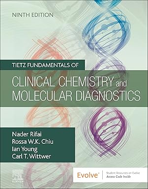 Tietz Fundamentals of Clinical Chemistry and Molecular Diagnostics (Tietz Textbook of Clinical Chemistry and Molecular Diagnostics), 9th Edition - Instructor Resources (Instructor's Solutions Manual + Test Bank (LMS Packages) + PowerPoint Presentations) - img