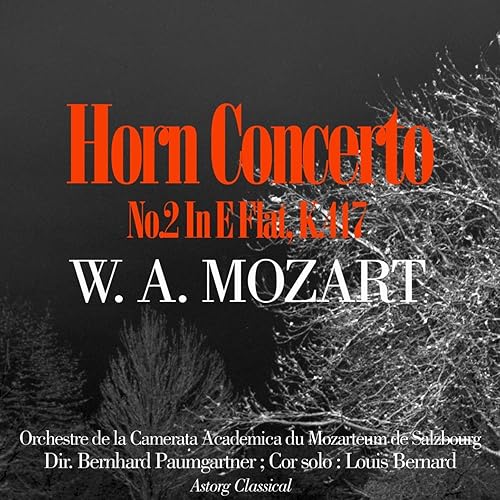 Mozart Horn Concerto No.2 In E Flat, K.417 by Orchestre de la