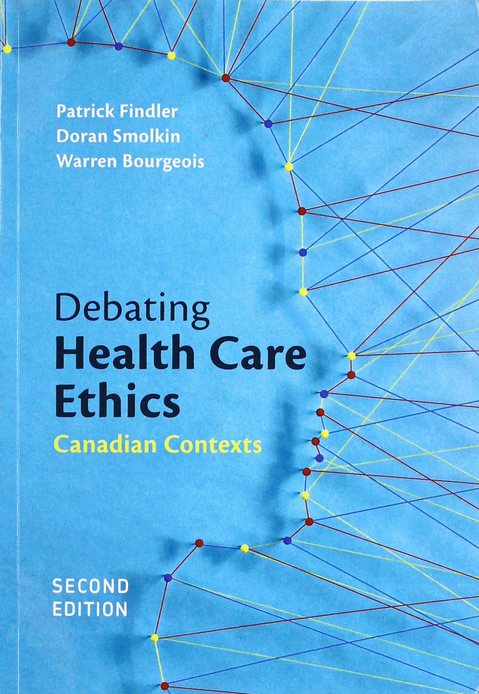 Buy Debating Health Care Ethics: Canadian Contexts — BookShops.in