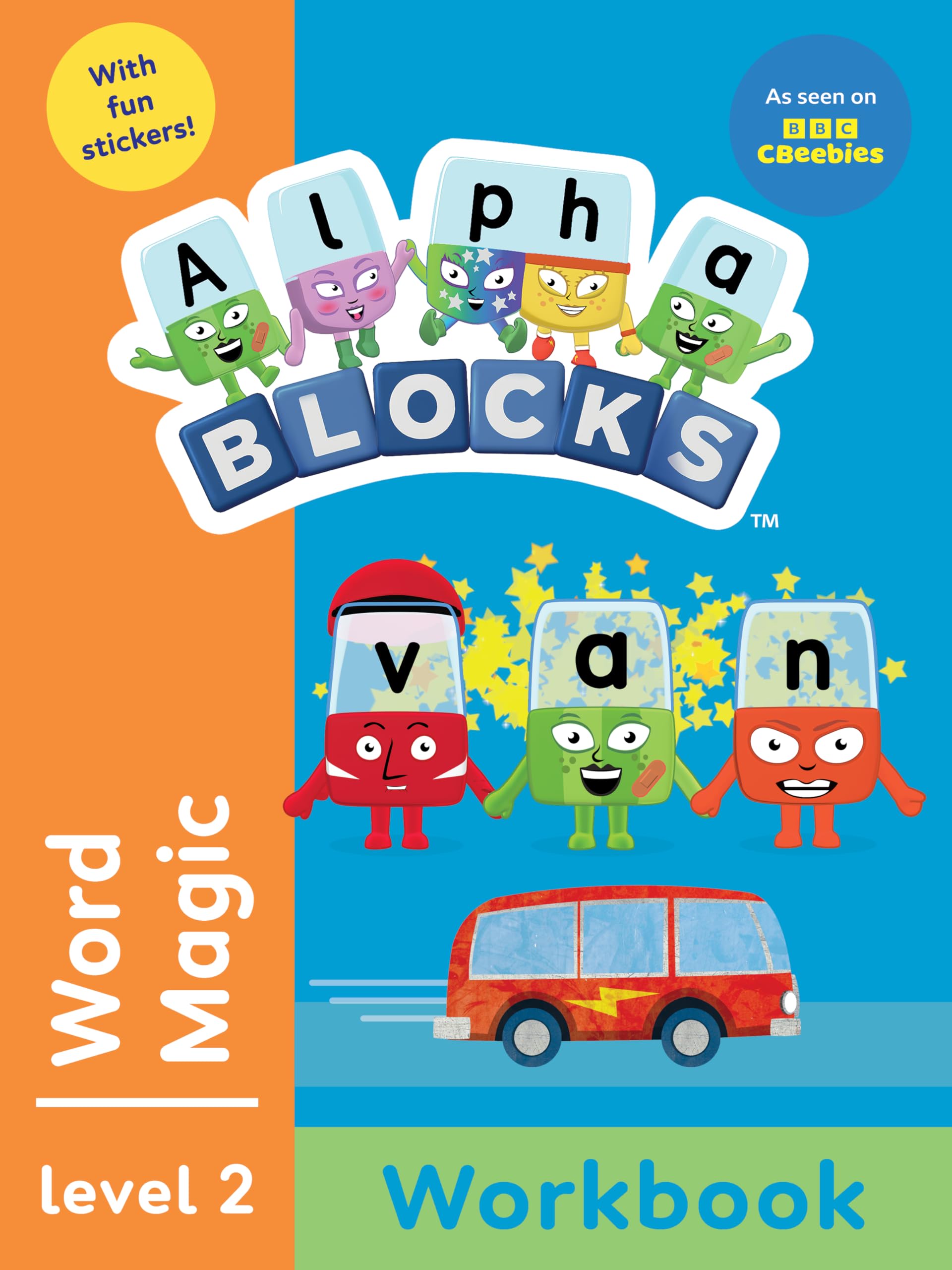 Alphablocks Word Magic Orange Level Workbook: Early Words Educational Activities Perfect for Early Learning and Fans of the TV Series - Ages 3-5+: 1 (Alphablocks Orange Level Workbook Set (3 books))