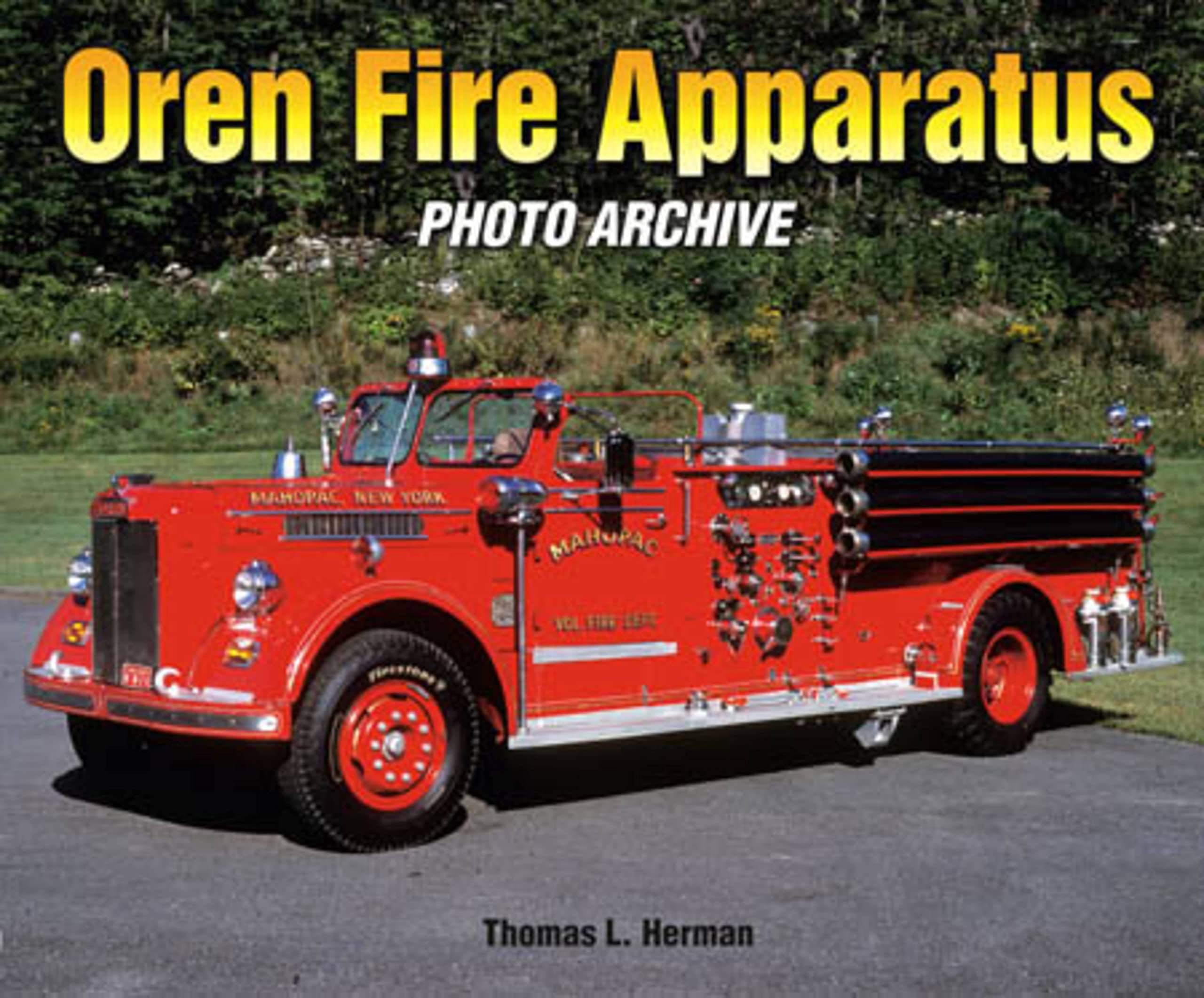 Oren Fire Apparatus: Photo Archive