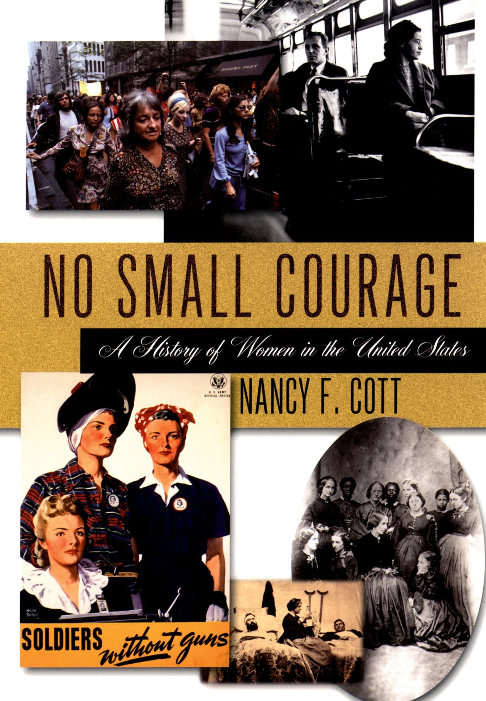 No Small Courage: A History of Women in the United States By Nancy F. Cott