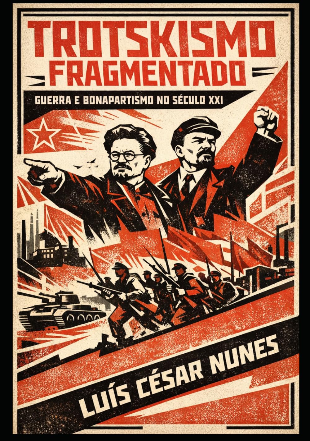 Trotskismo Fragmentado: Guerra e Bonapartismo no Século XXI