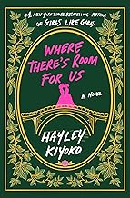 Where There's Room for Us: A Novel