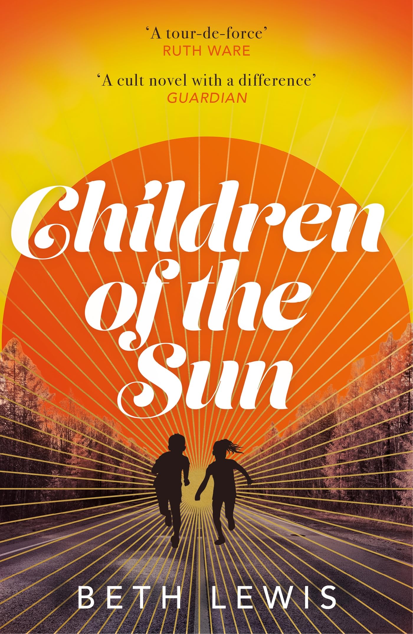 Children of the Sun 'A cult novel with a difference . . . and a wholly unexpe...