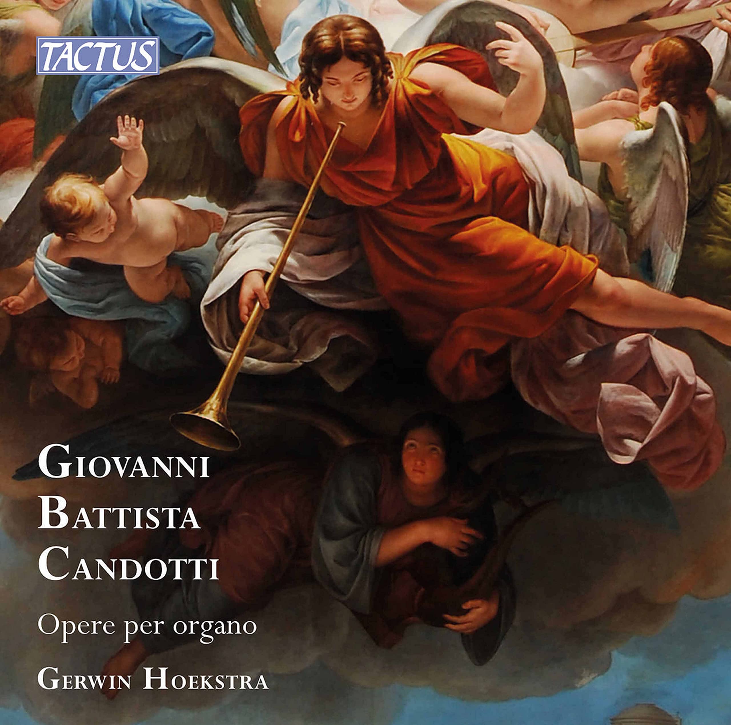 Giovannni Battista Candotti Works for Organ CD