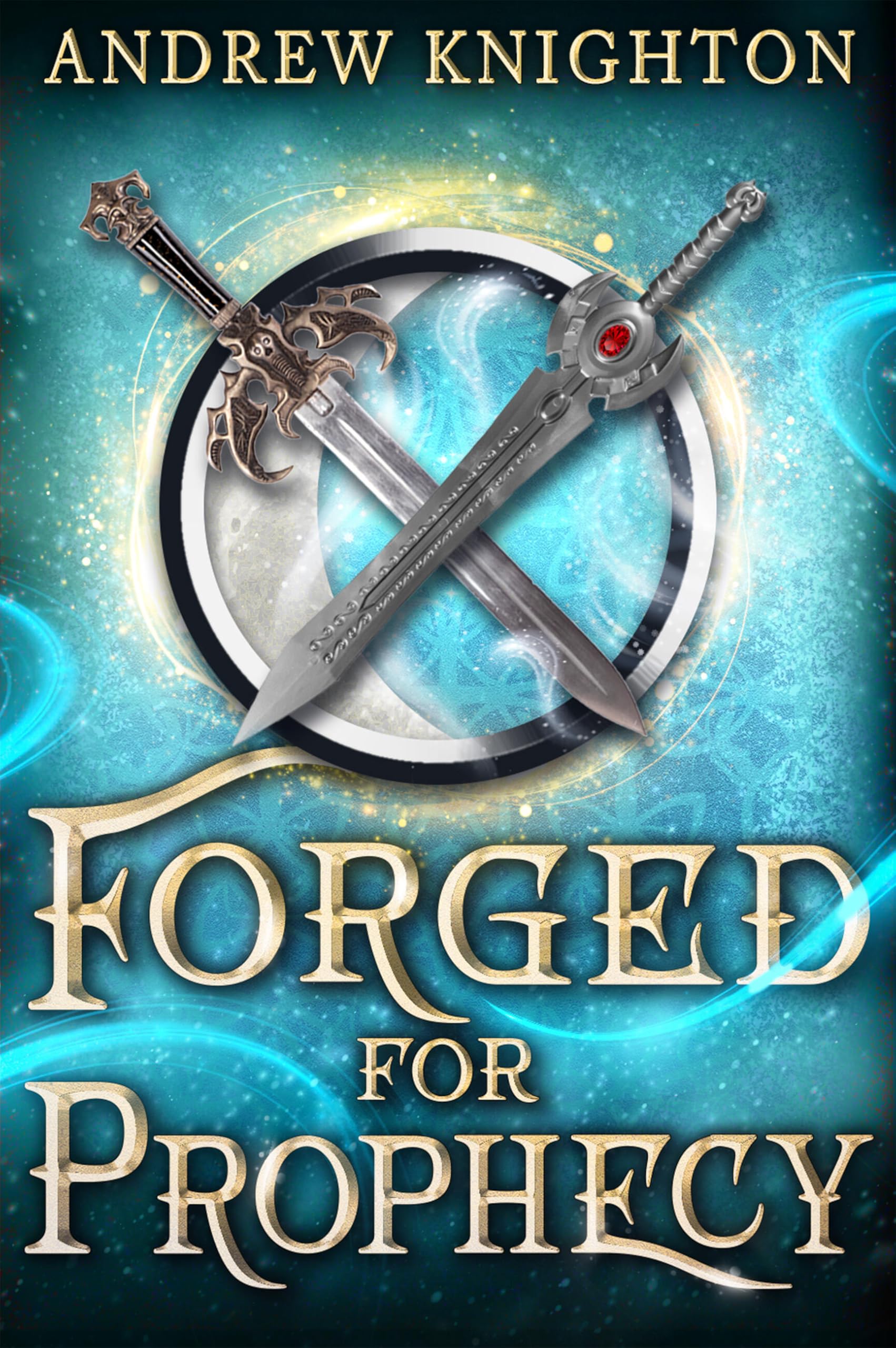 Forged for Prophecy: A Heroic Fantasy with a Chosen-One Twist: 2 (Forged for Destiny)