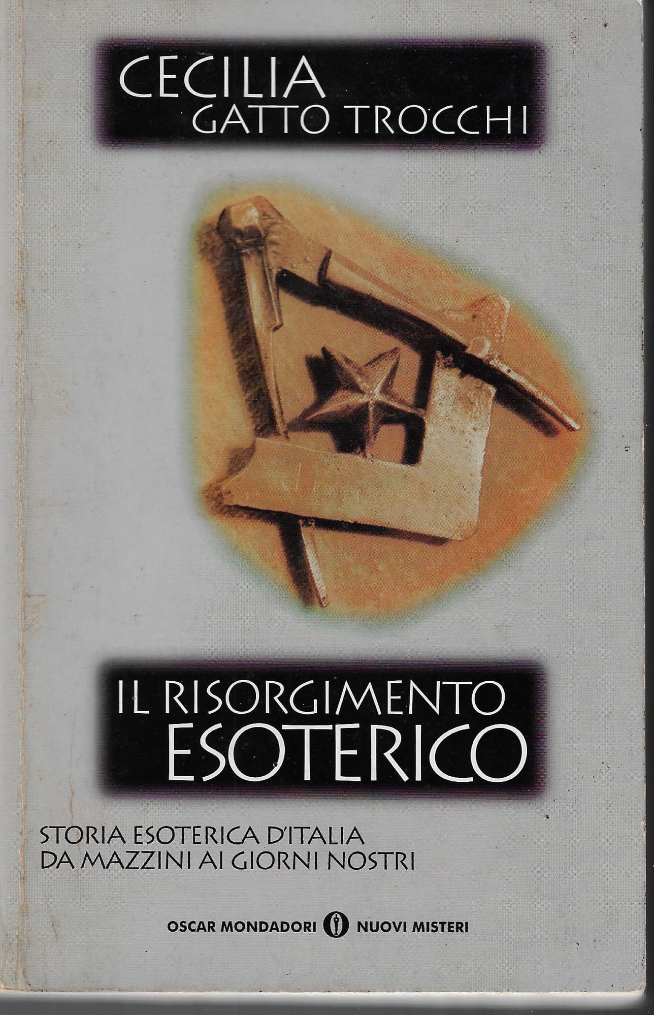 Il risorgimento esoterico (Oscar nuovi misteri)