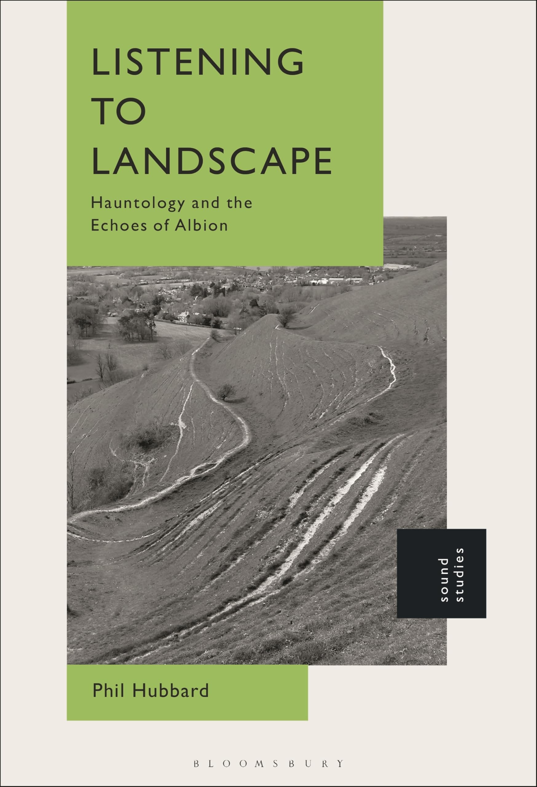Listening to Landscape by Phil Hubbard - 9798765112922