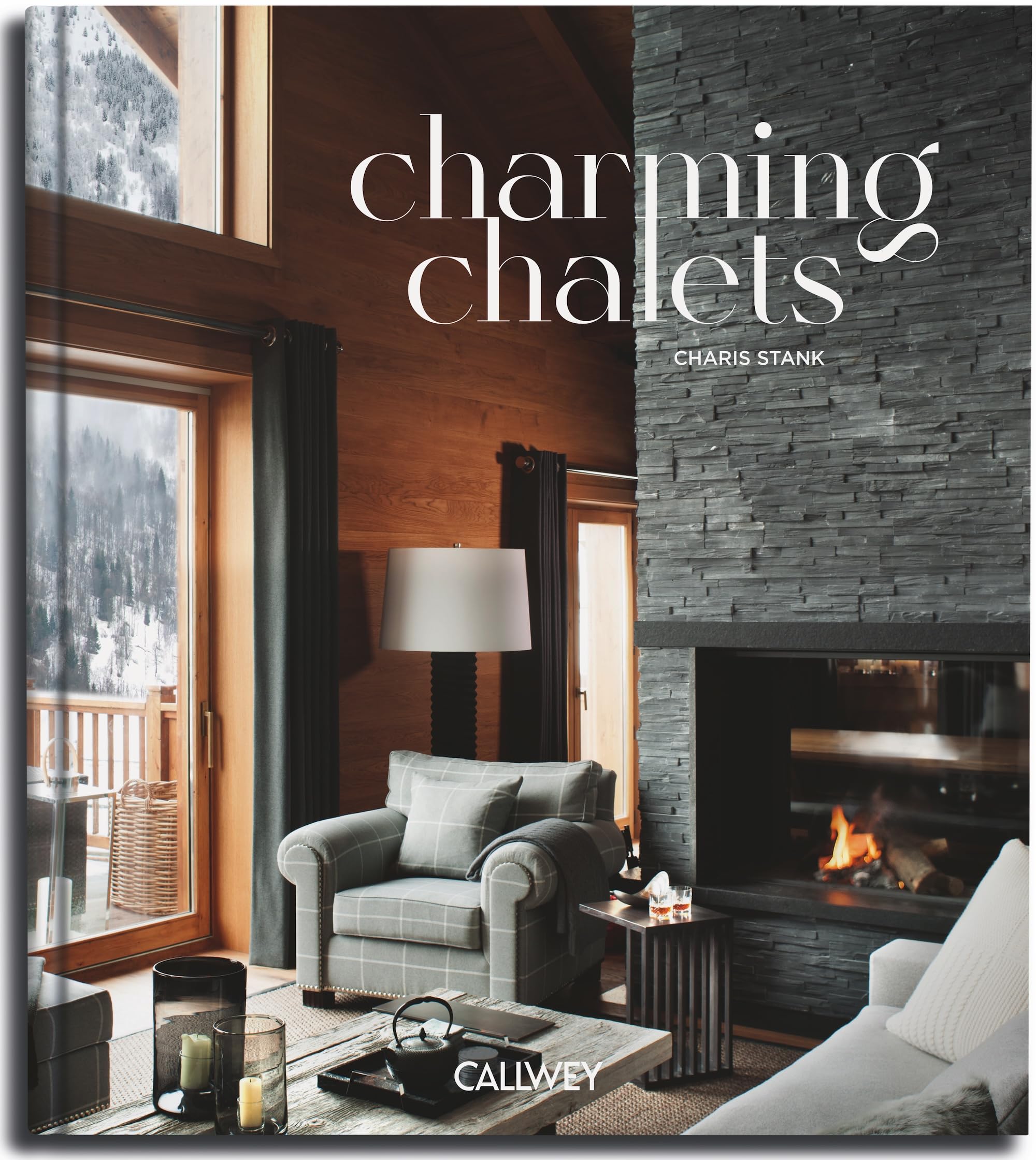 Charming Chalets : The Most Beautiful Houses to Rent