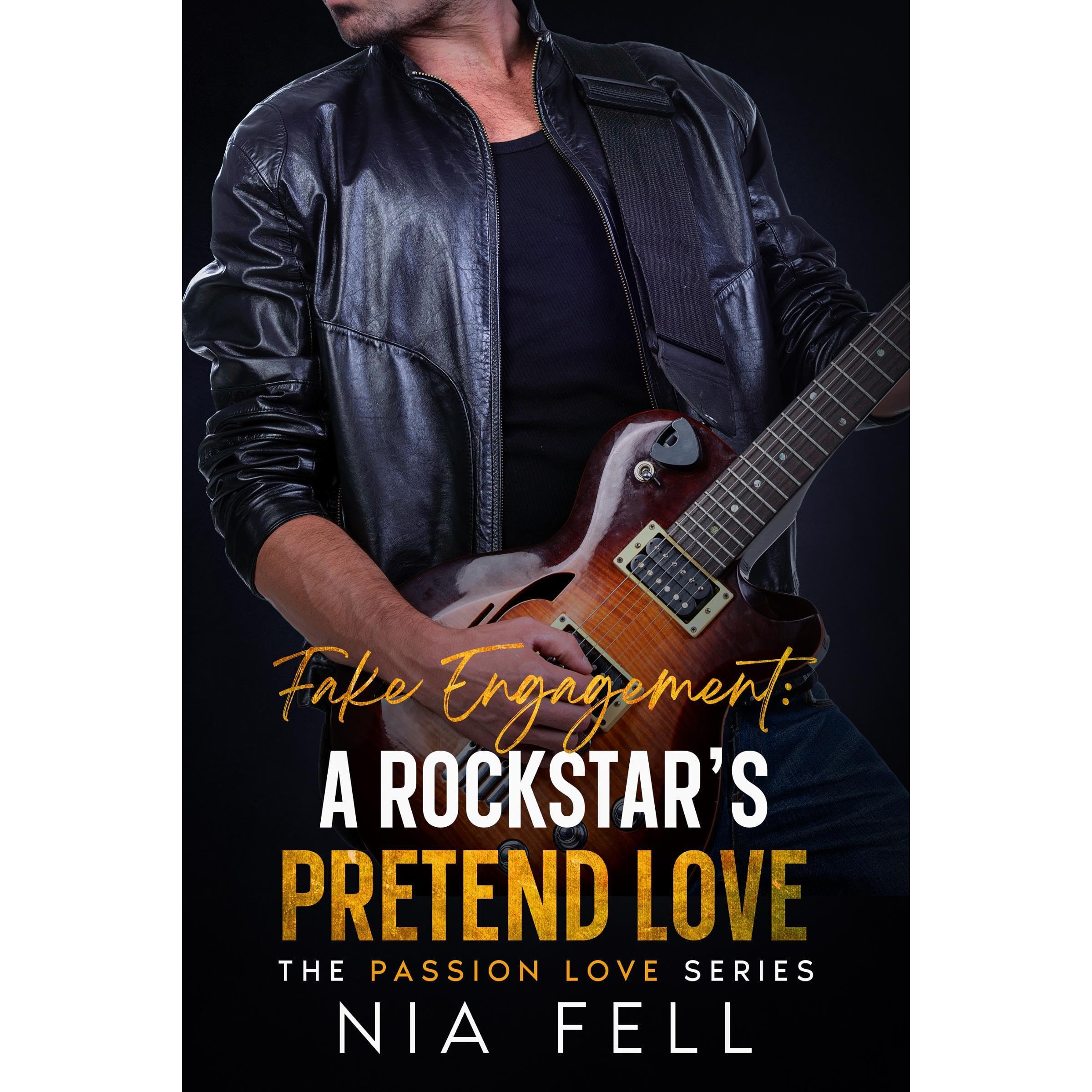 Fake Engagement: A Rockstar's Pretend Love
