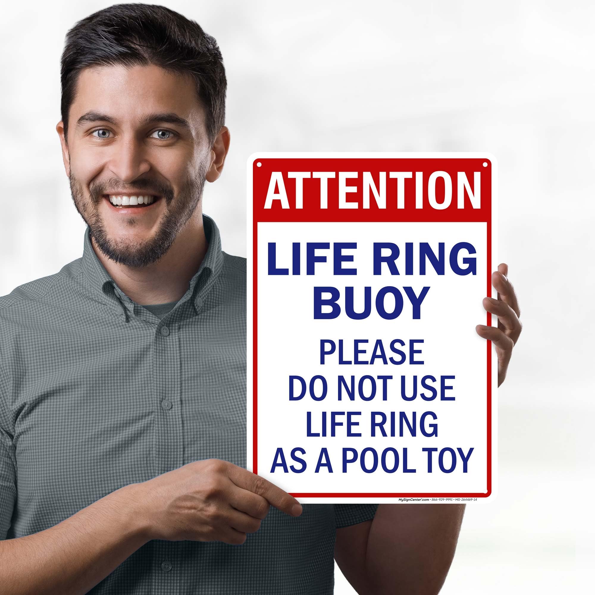 Attention Life Ring Buoy Please Do Not Use Life Ring As A Pool Toy Sign, 10x14 Inches, Rust Free .040 Aluminum, Fade Resistant, Made in USA by My Sign Center