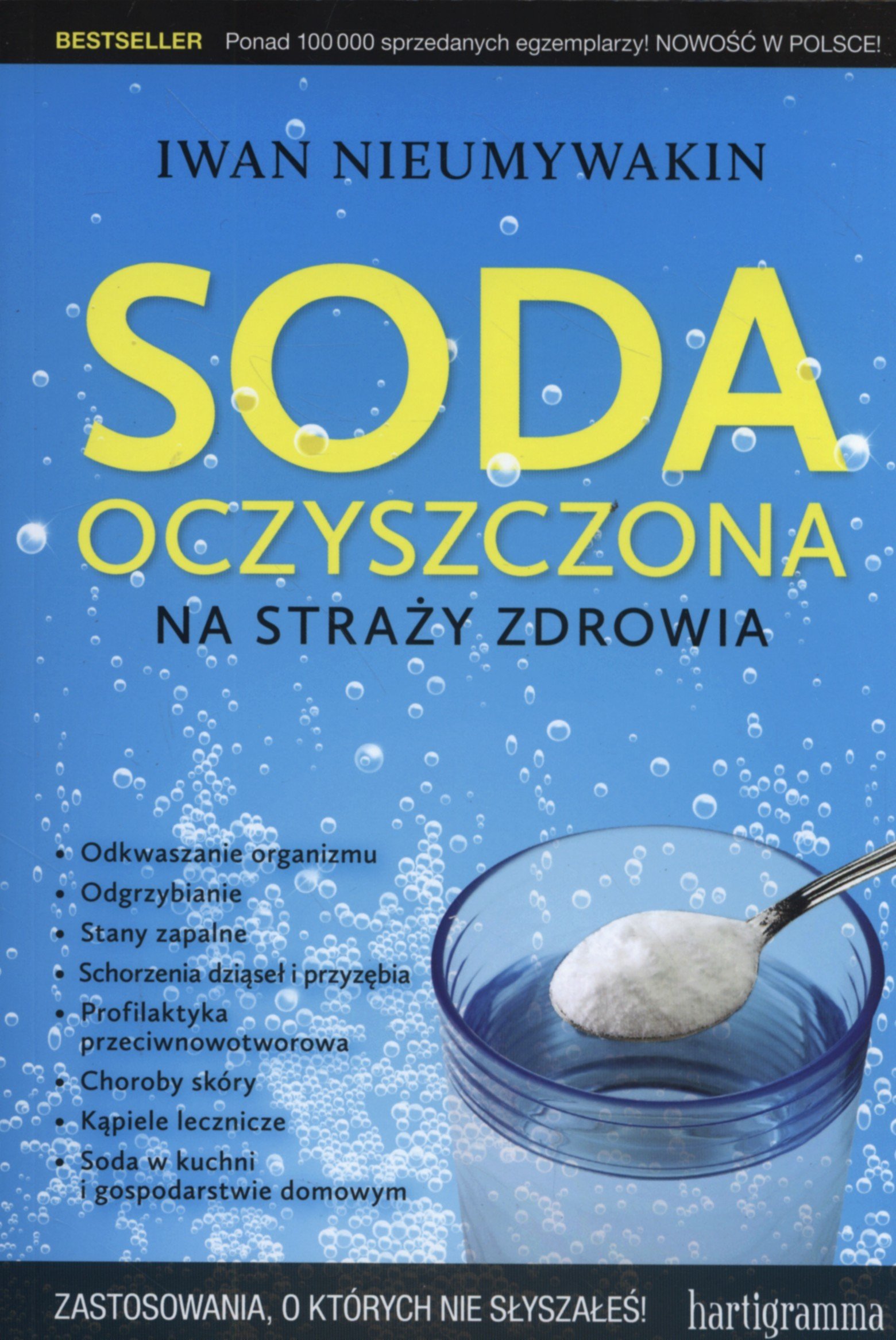 Soda oczyszczona na strazy zdrowia Paperback – 1 Jan. 2016
