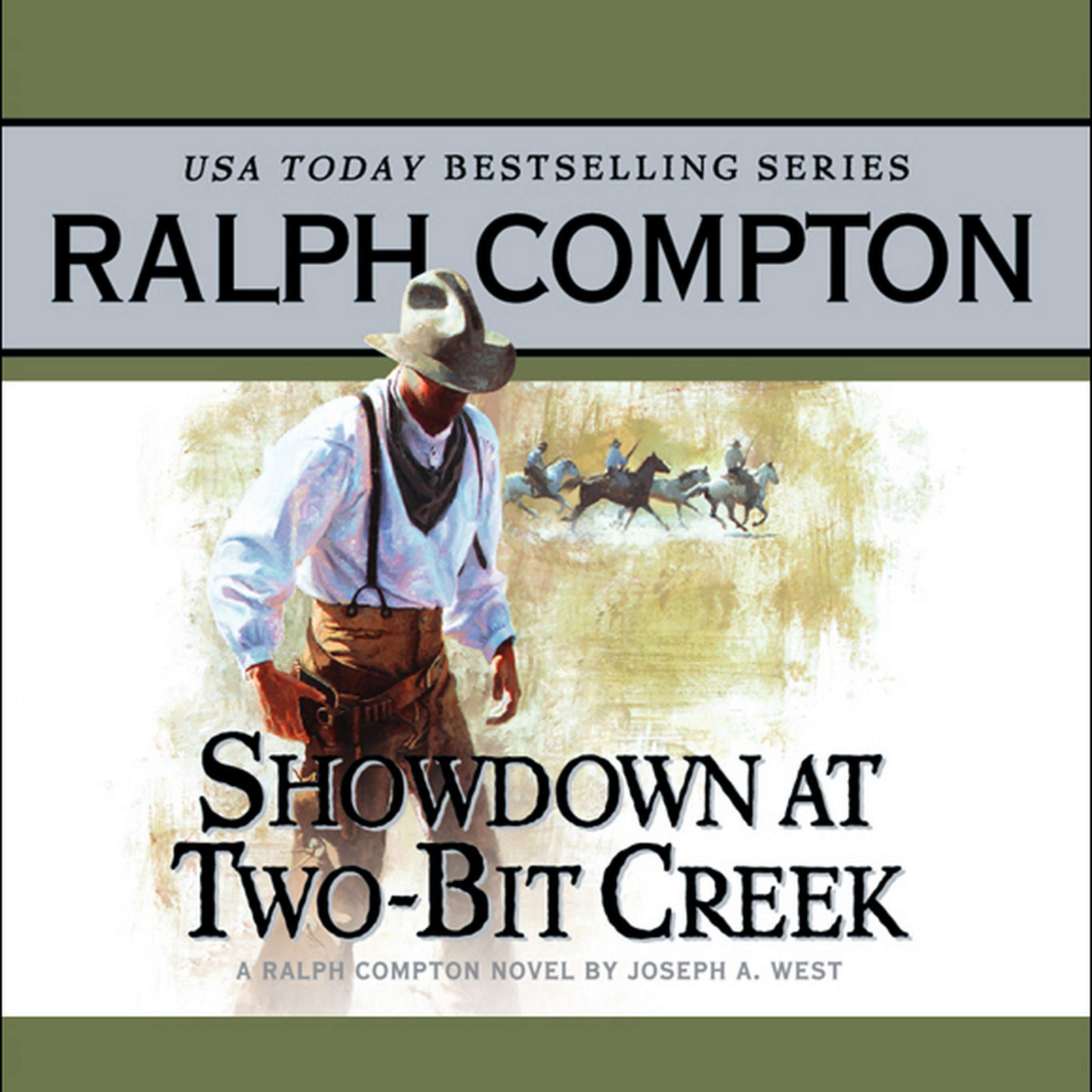 Buy Showdown at Two Bit Creek: A Ralph Compton Novel by Joseph A. West: 1 (Buck Fletcher) — BookShops.in