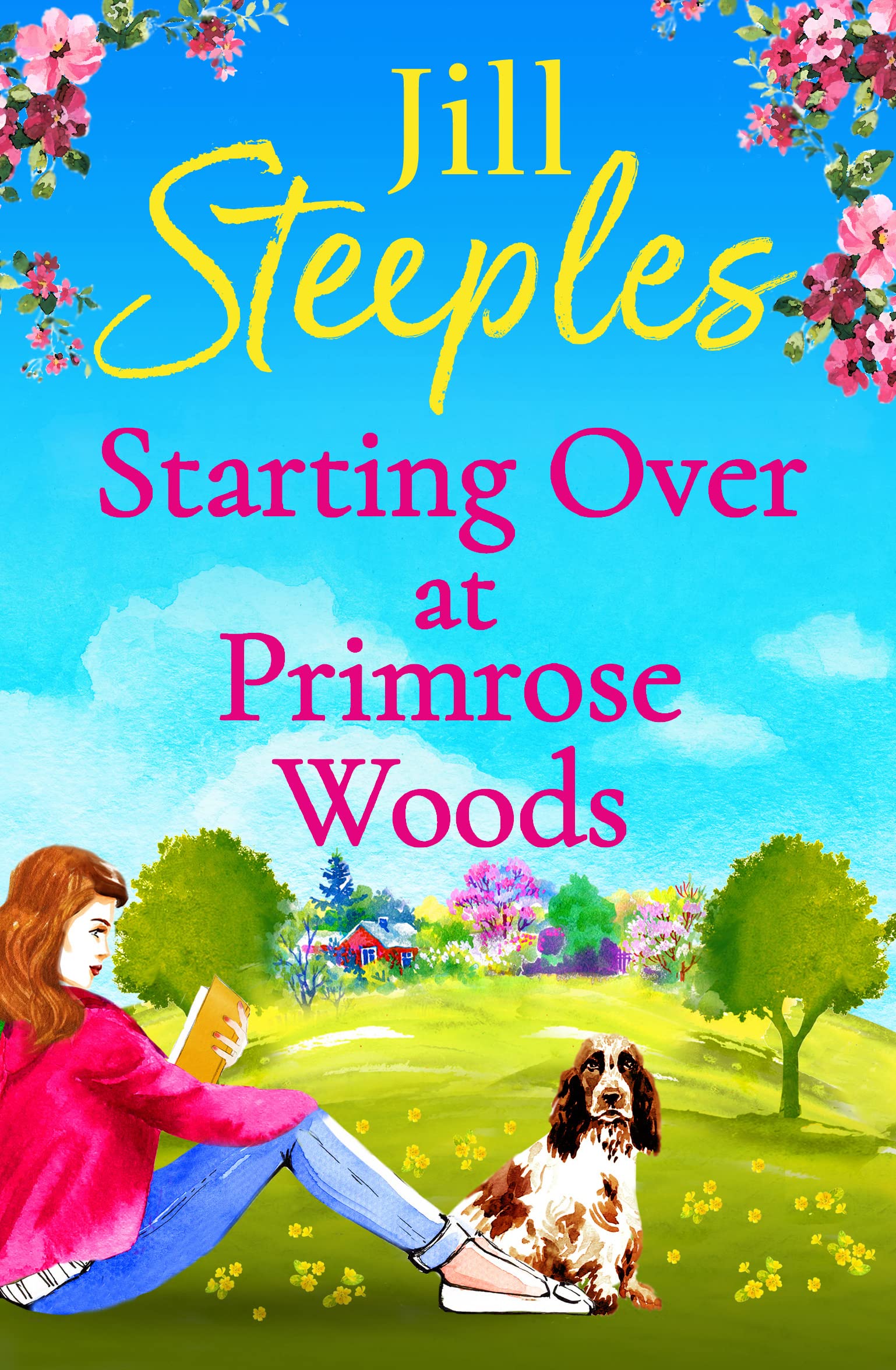 Starting Over at Primrose Woods: Escape to the countryside for the start of an uplifting series from Jill Steeples