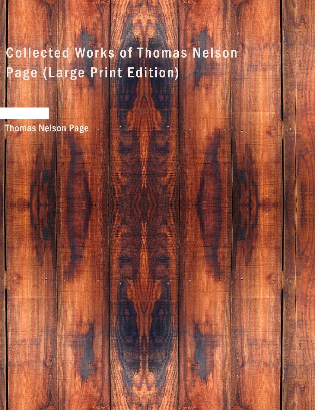 Collected Works of Thomas Nelson Page