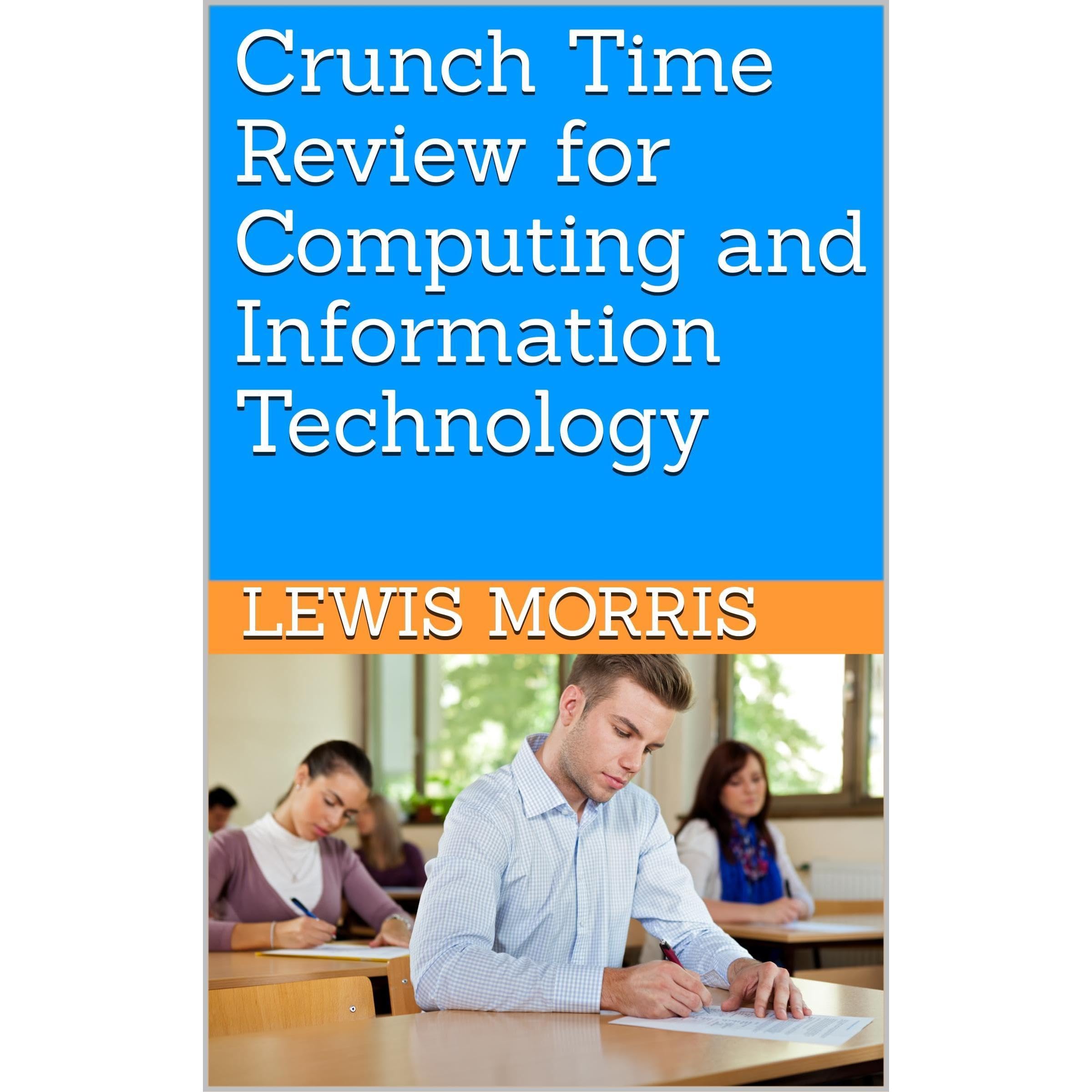 Crunch Time Review for Computing and Information Technology